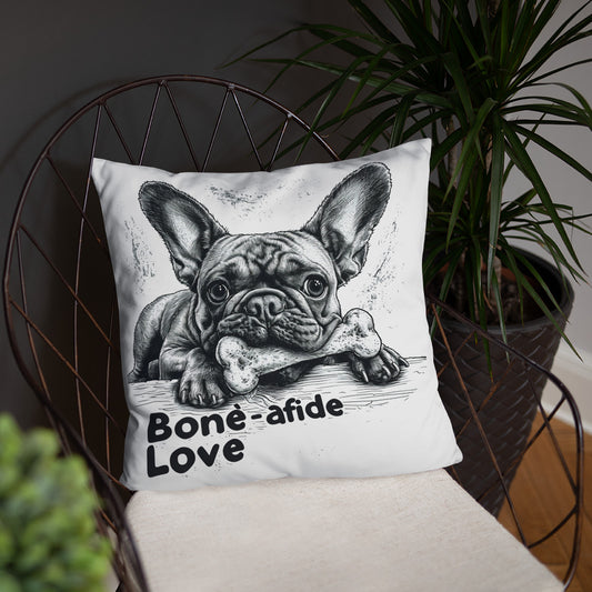 Frenchie 'bone-afide' love - Pillow