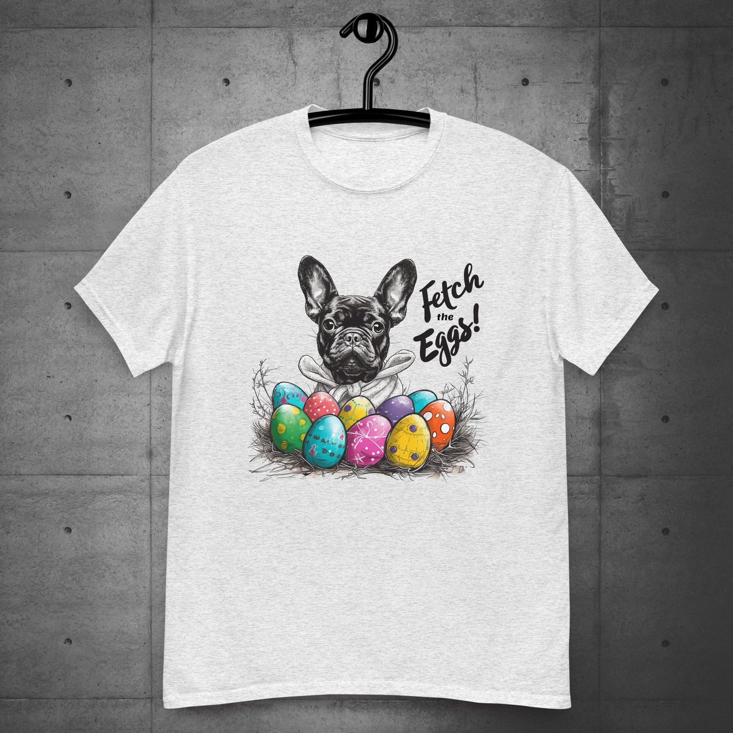 French Bulldog Fetch the Eggs Unisex T-Shirt - Frenchie Emporium