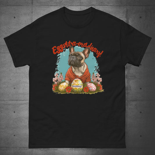 Eggstraordinary French Bulldog T-Shirt - Frenchie Emporium