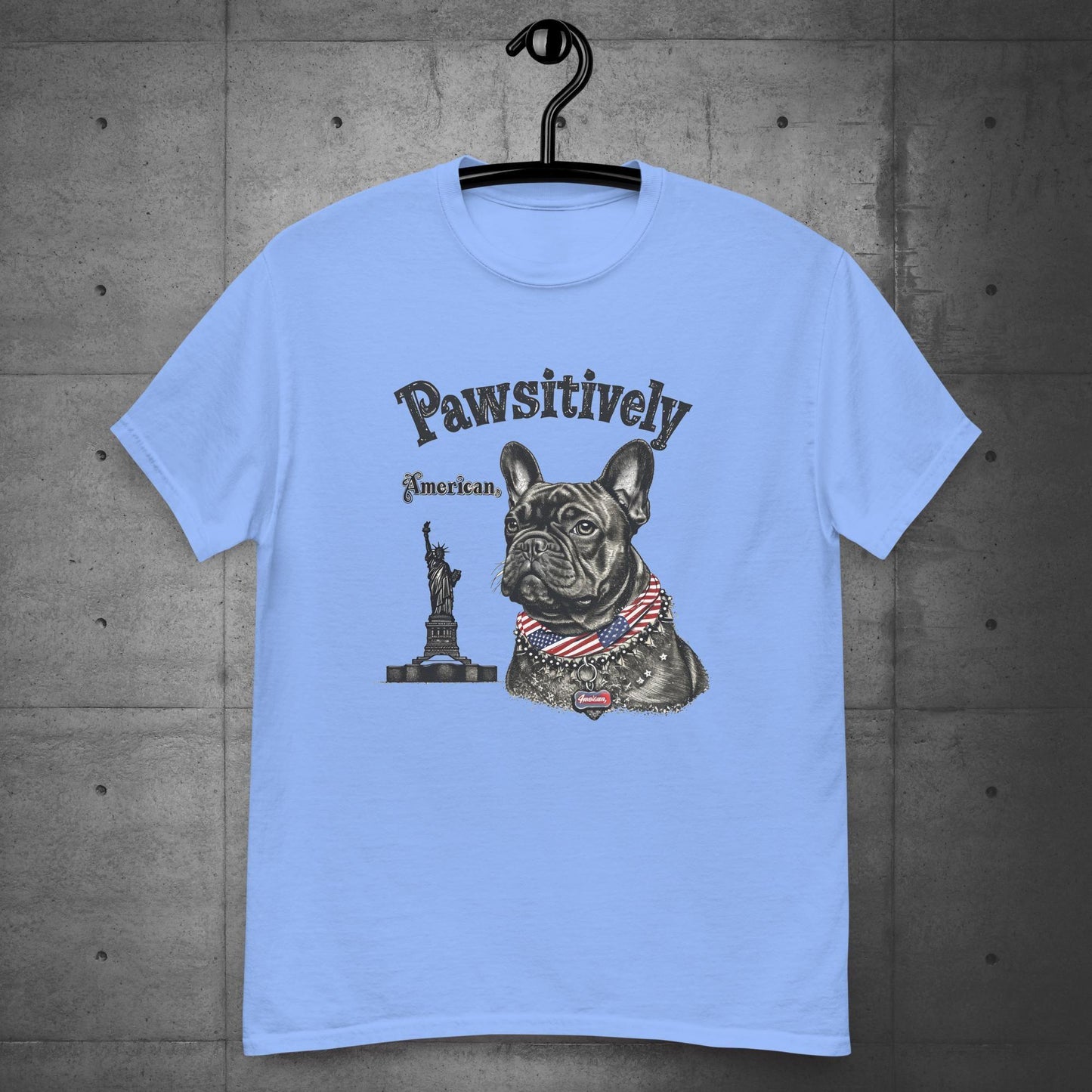 "Pawsitively American" French Bulldog - Unisex T-Shirt - Frenchie Emporium