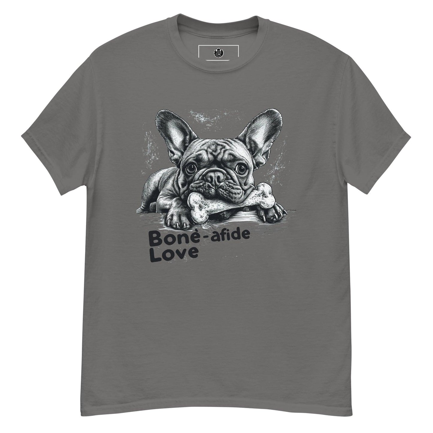 "Bone-afide Love" Unisex T-Shirt - Frenchie Emporium
