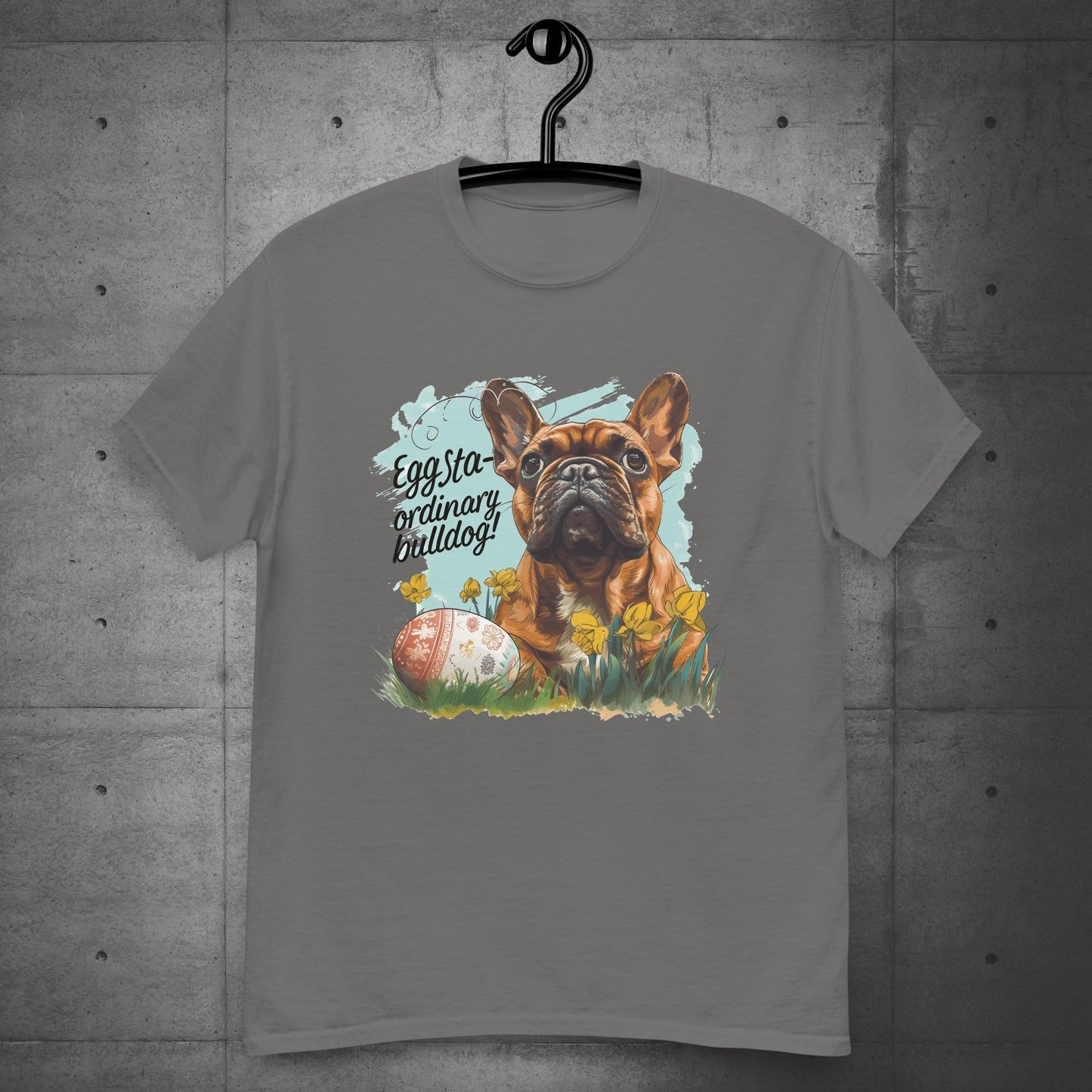 "Eggstra-ordinary Bulldog" - Unisex T-Shirt - Frenchie Emporium