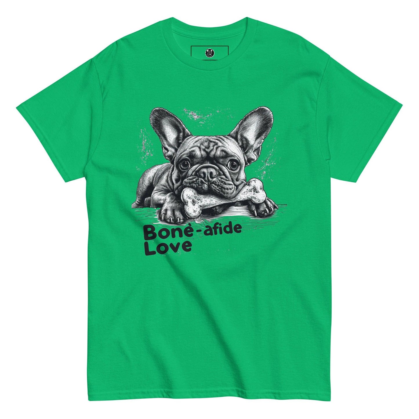 "Bone-afide Love" Unisex T-Shirt - Frenchie Emporium