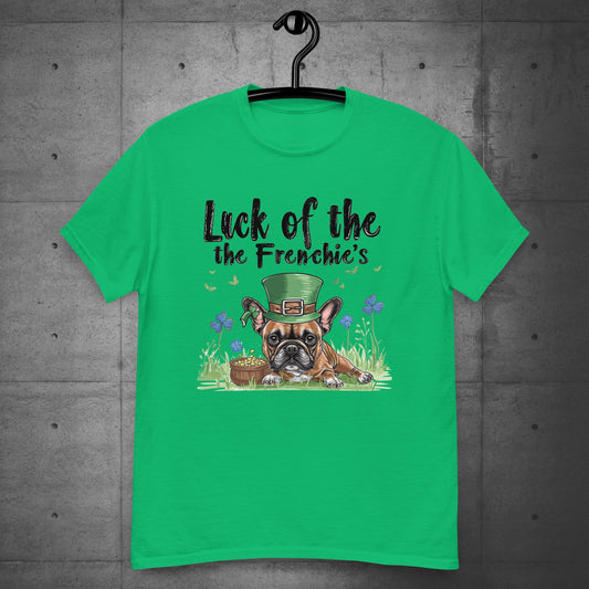 Luck of the Frenchie's -French Bulldog Unisex T-Shirt - Frenchie Emporium