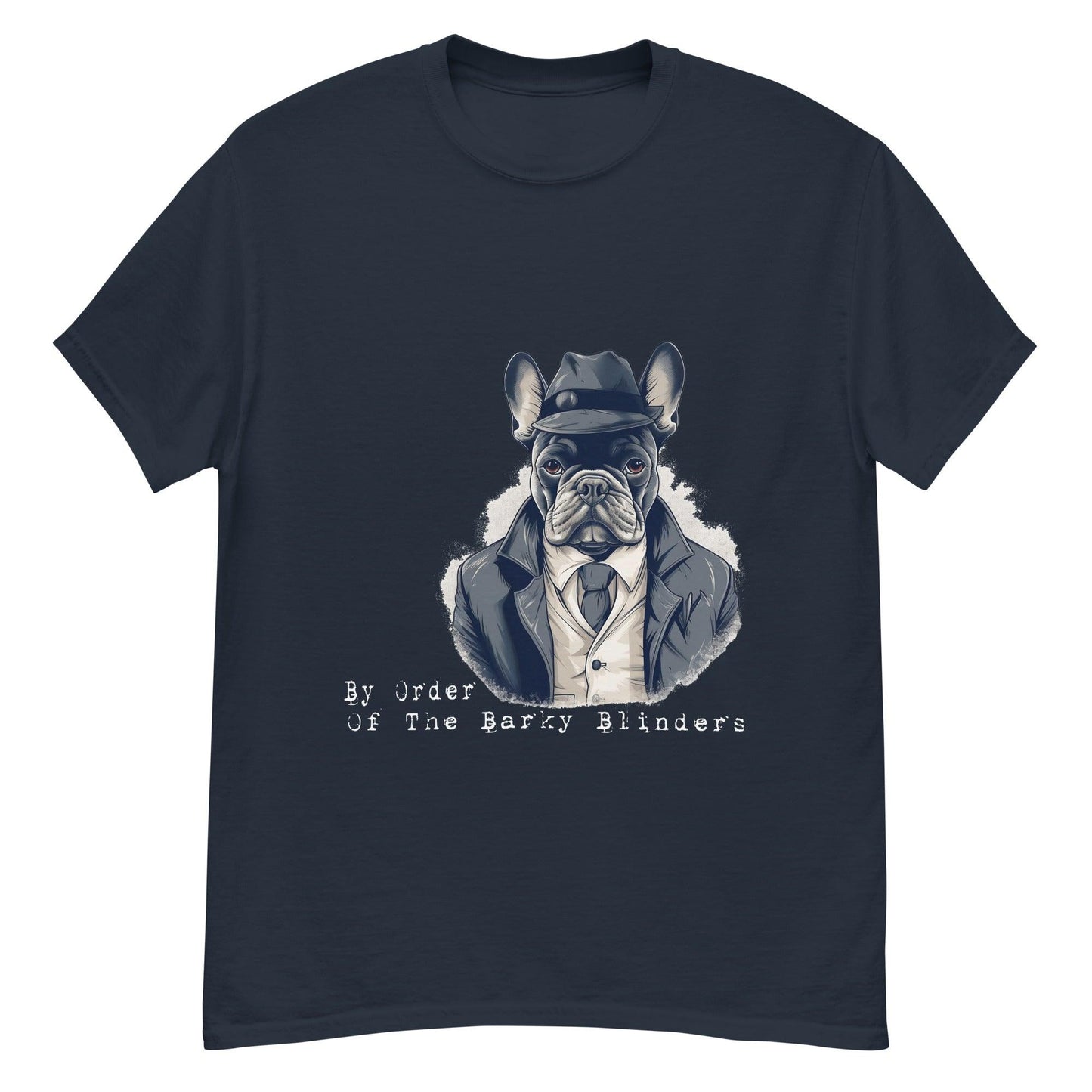 By Order of the Barky Blinders Frenchie T-Shirt - Frenchie Emporium