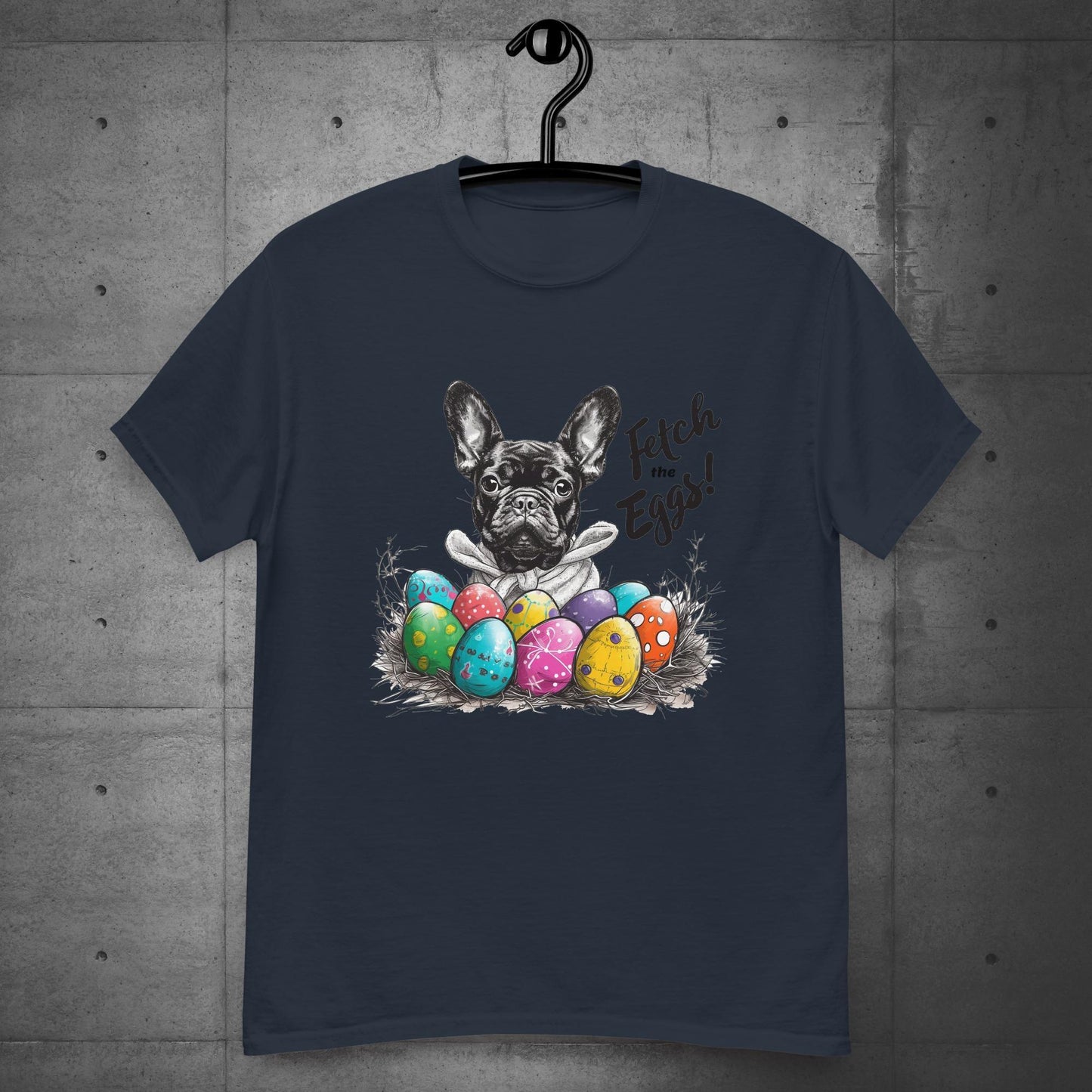 French Bulldog Fetch the Eggs Unisex T-Shirt - Frenchie Emporium