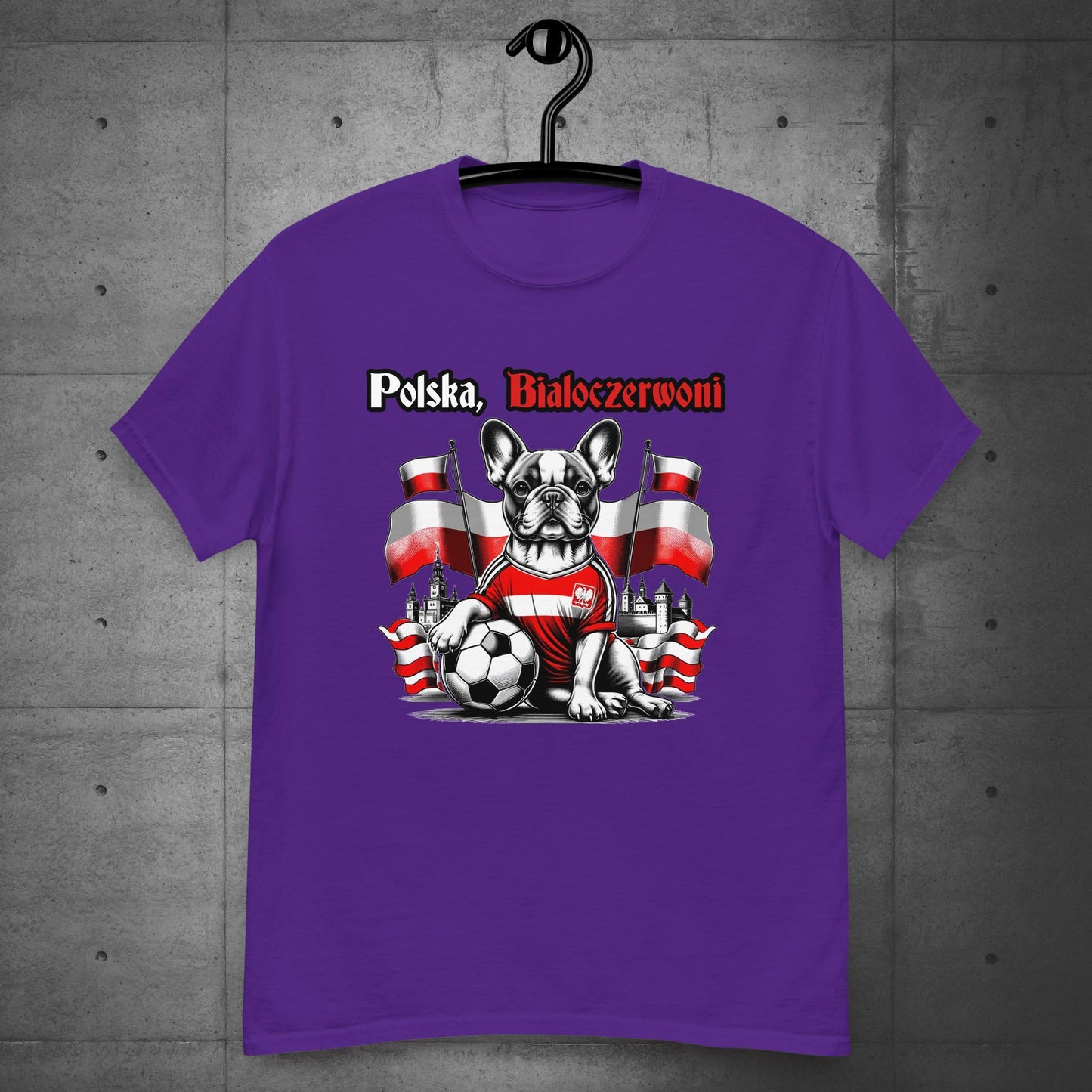 Frenchie Polish Football Unisex T-Shirt- Polska Bialoczerwoni - Frenchie Emporium