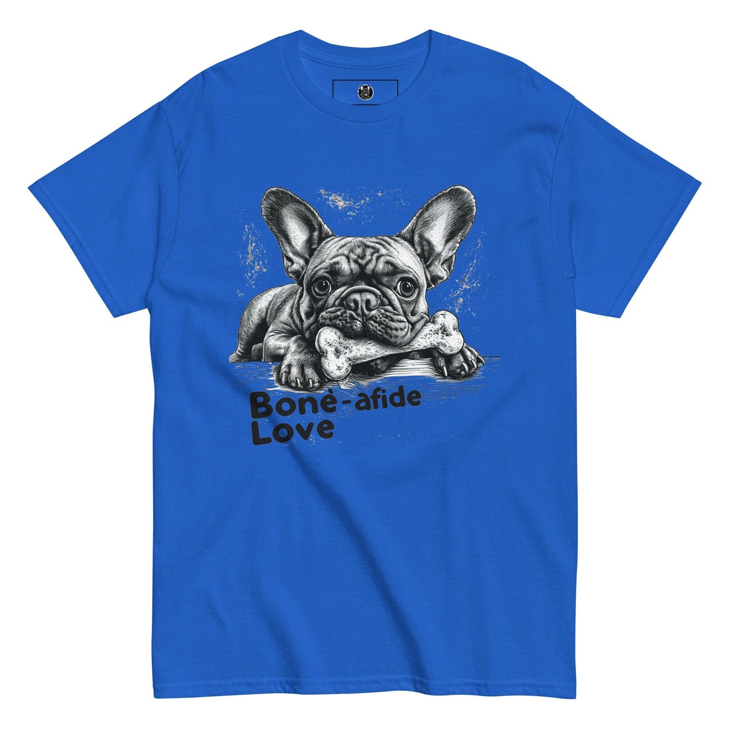 "Bone-afide Love" Unisex T-Shirt - Frenchie Emporium