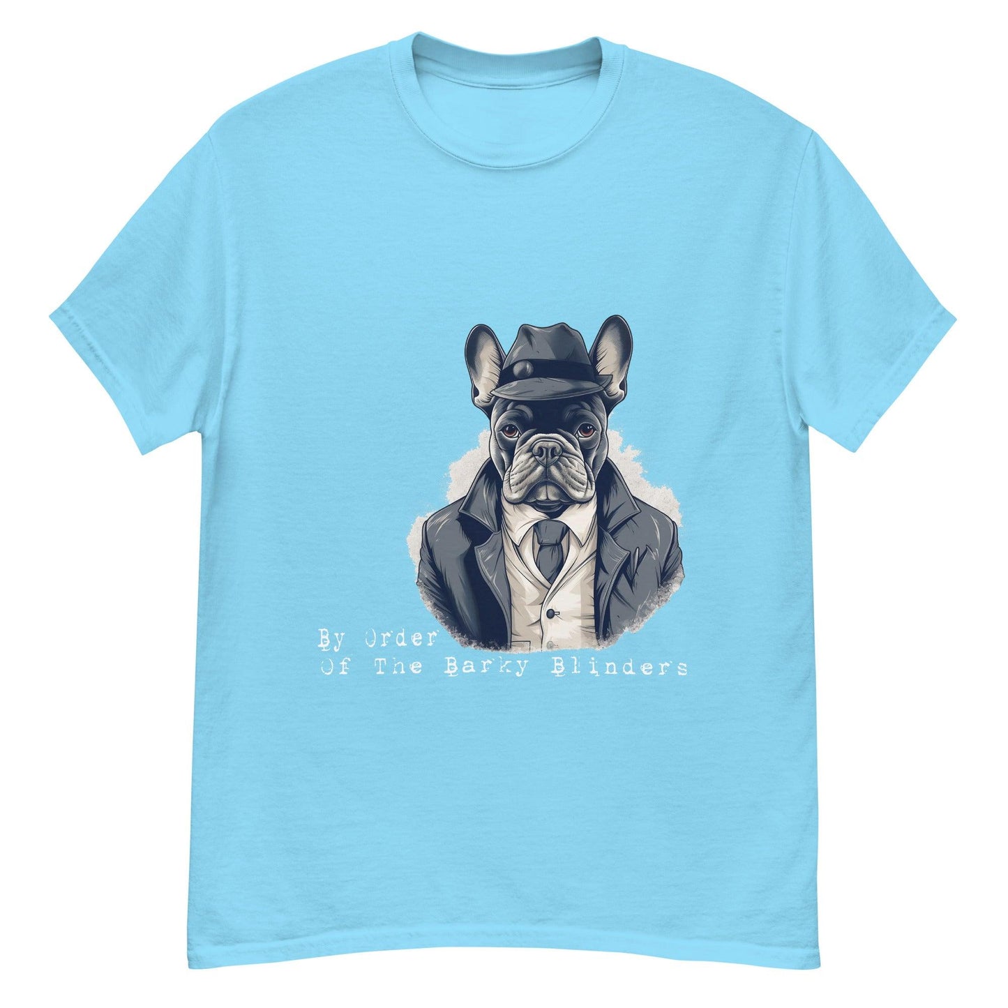 By Order of the Barky Blinders Frenchie T-Shirt - Frenchie Emporium