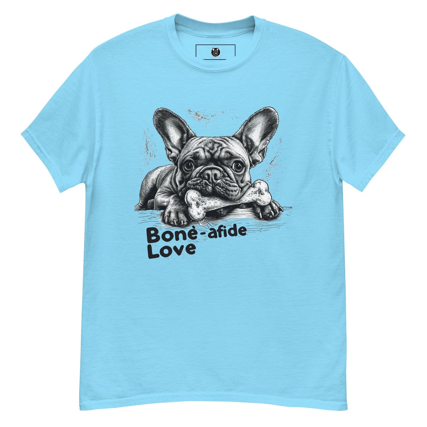 "Bone-afide Love" Unisex T-Shirt - Frenchie Emporium