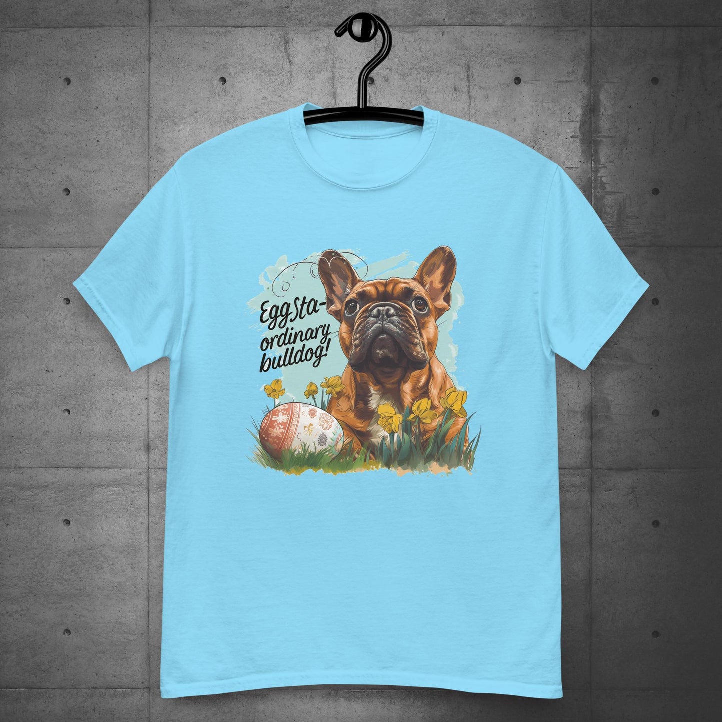 "Eggstra-ordinary Bulldog" - Unisex T-Shirt - Frenchie Emporium