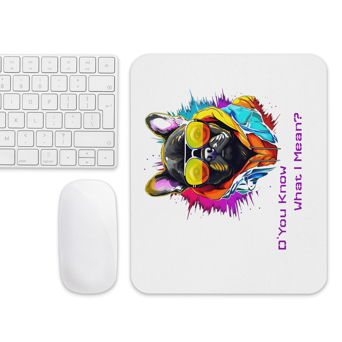 Mouse pad "D' You Know What I Mean" French Bulldog - Frenchie Emporium