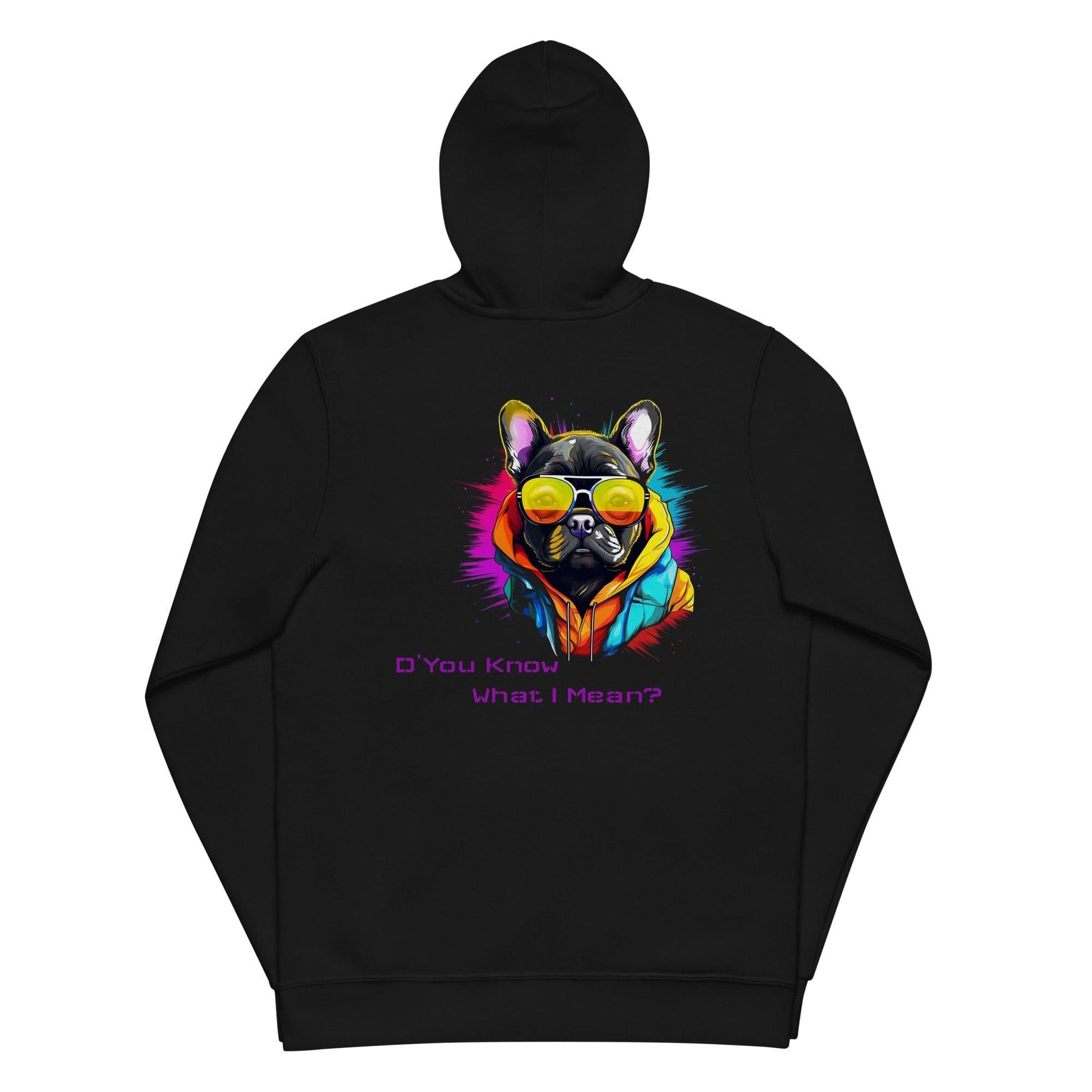 D' You Know What I mean? - Unisex Zip Hoodie - Frenchie Emporium