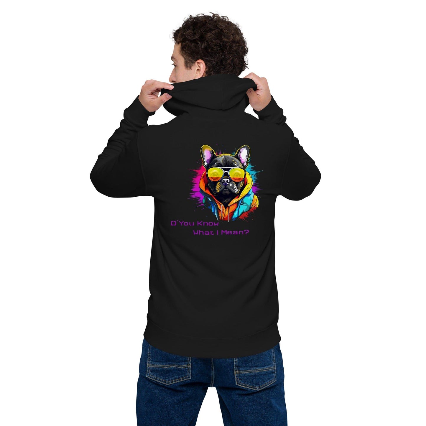 D' You Know What I mean? - Unisex Zip Hoodie - Frenchie Emporium