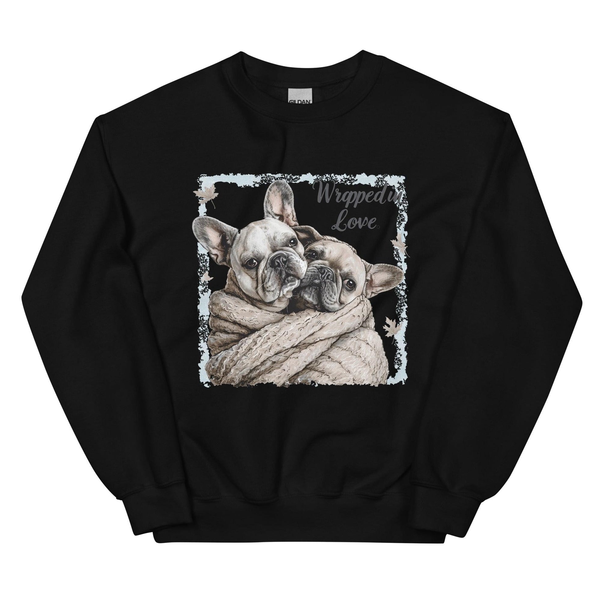 "Wrapped in Love" - Unisex Sweatshirt - Frenchie Emporium