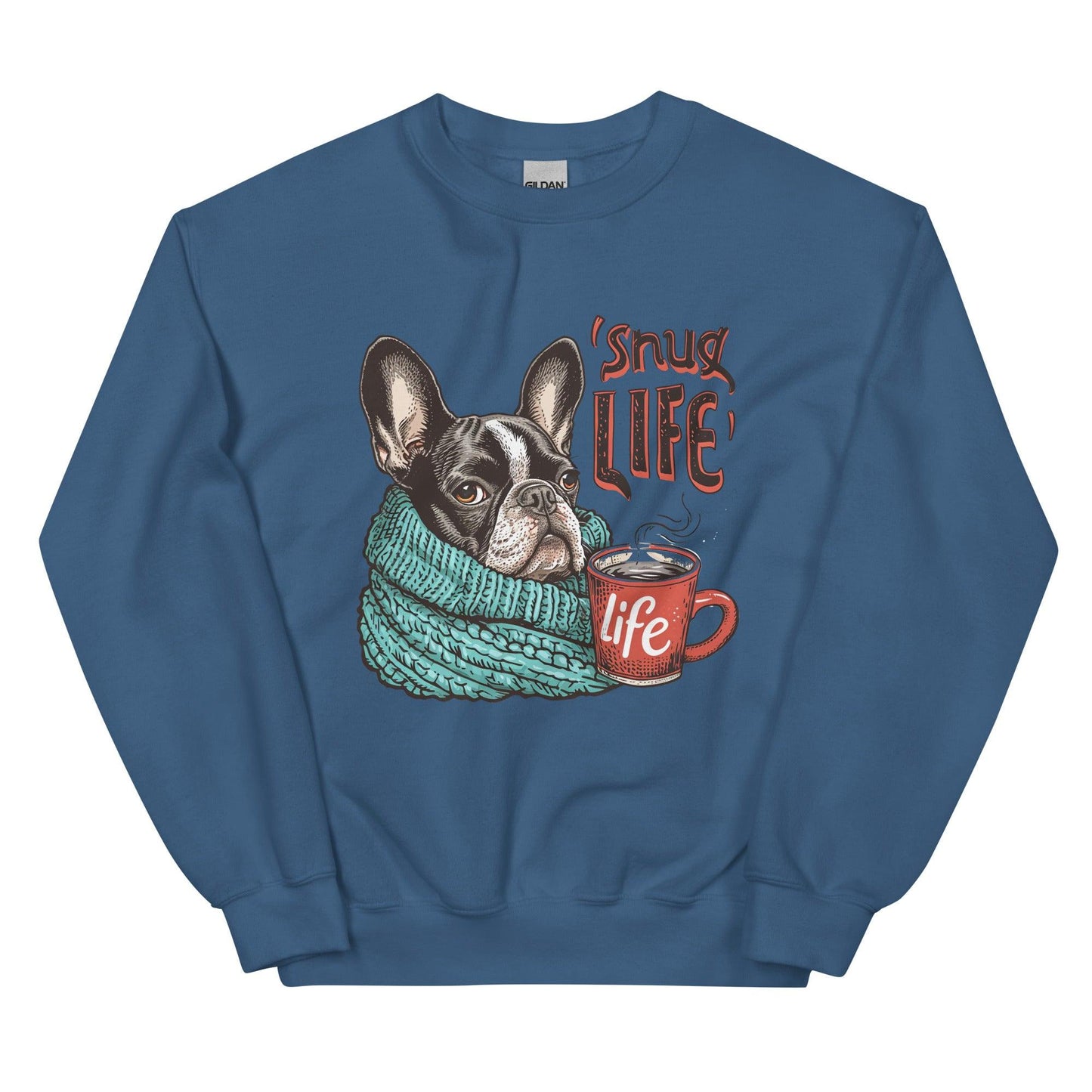 Snug Life Frenchie Unisex Sweatshirt - Frenchie Emporium