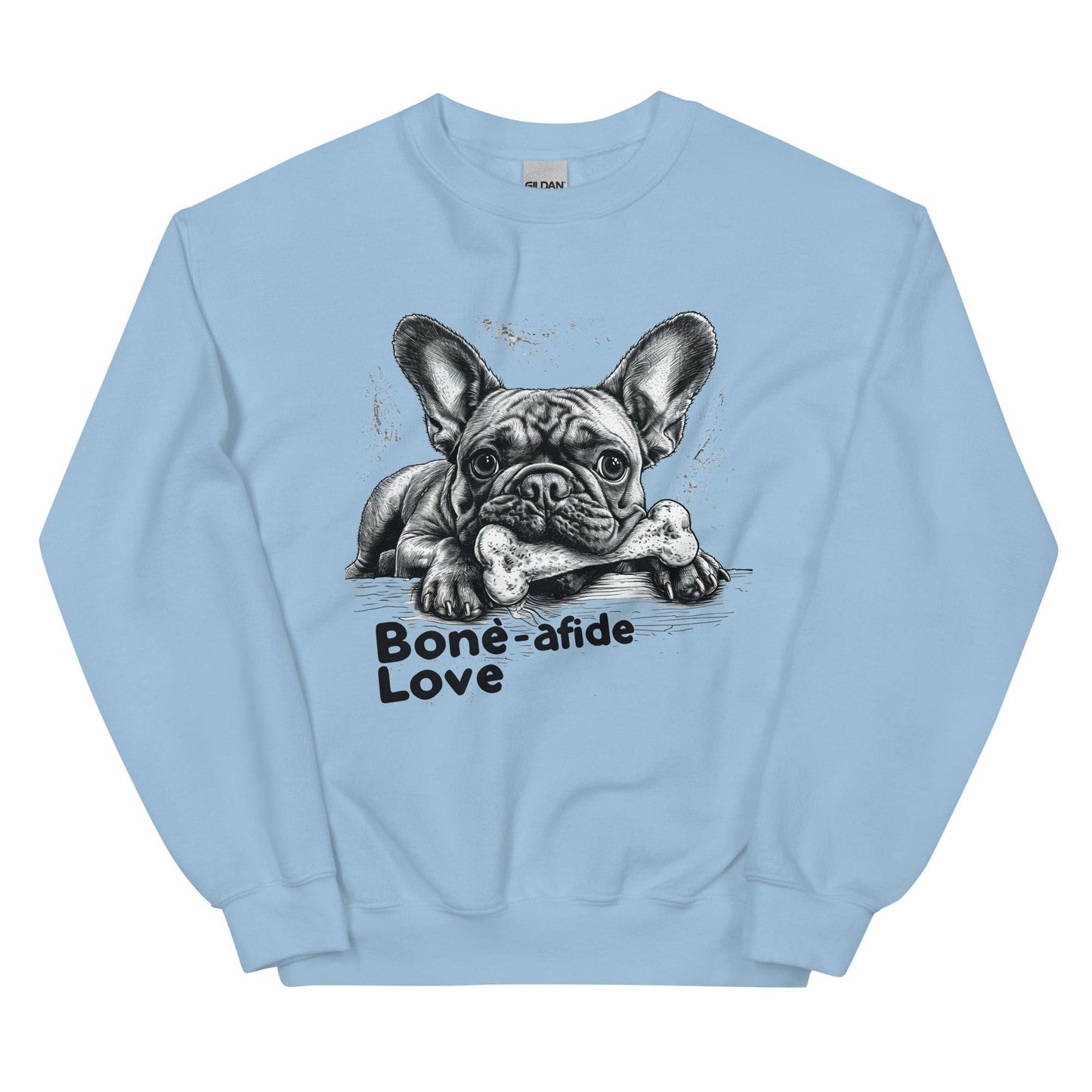 "Bone-afide Love" Unisex Sweatshirt - Frenchie Emporium