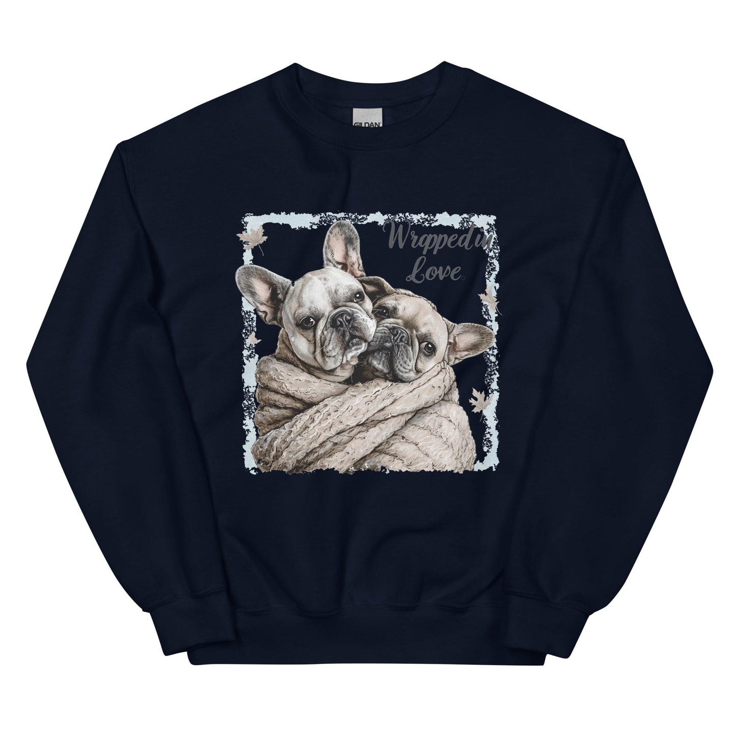 "Wrapped in Love" - Unisex Sweatshirt - Frenchie Emporium