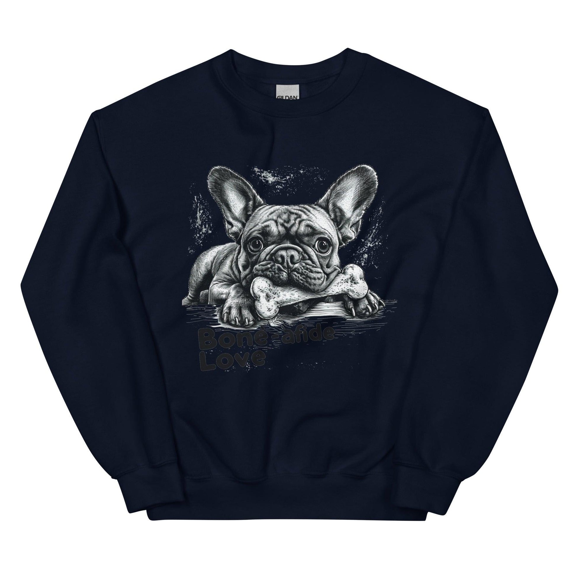 "Bone-afide Love" Unisex Sweatshirt - Frenchie Emporium