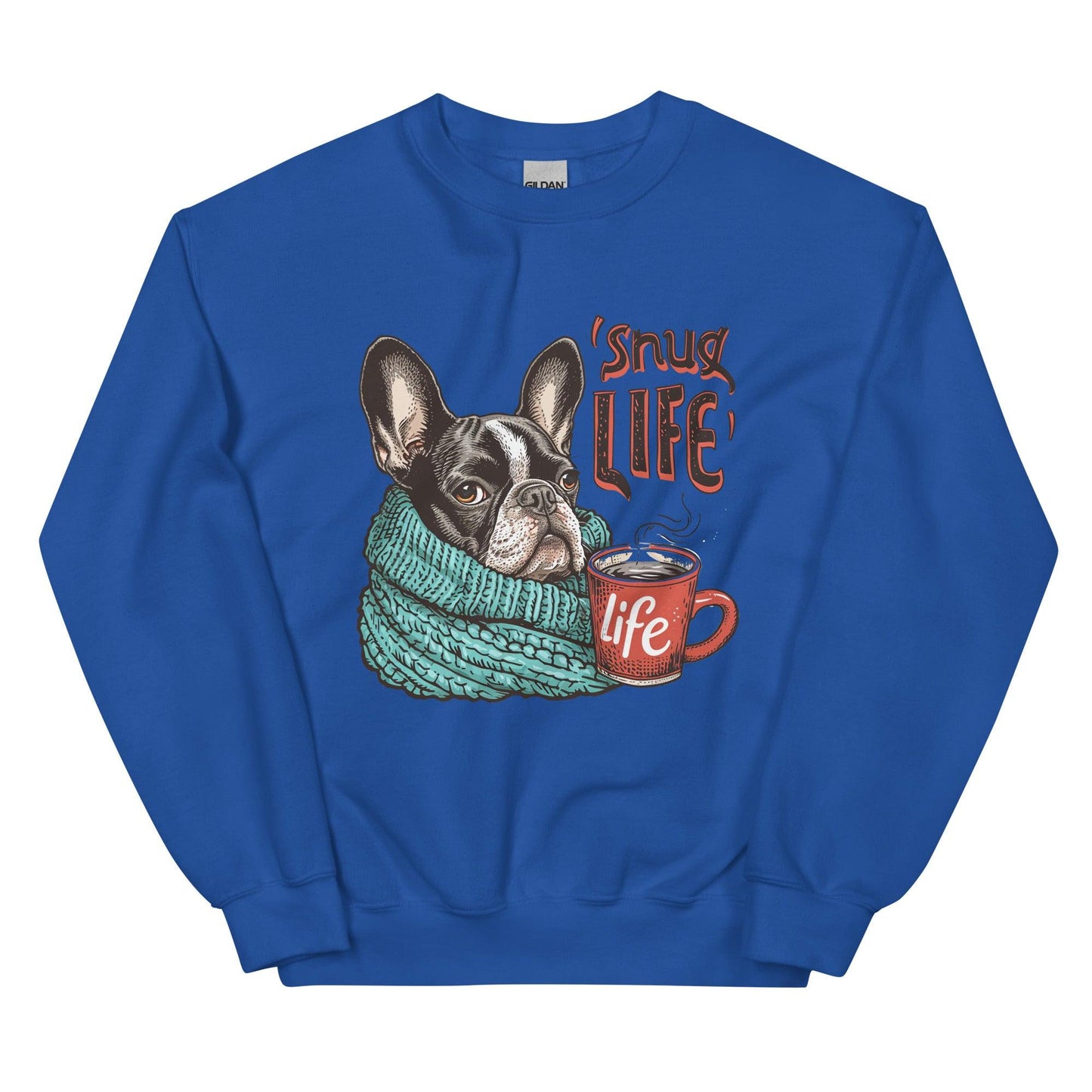 Snug Life Frenchie Unisex Sweatshirt - Frenchie Emporium