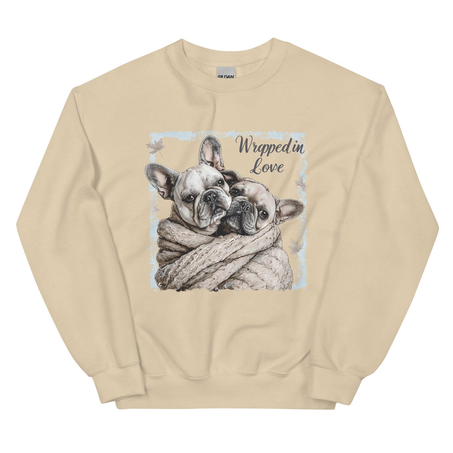 "Wrapped in Love" - Unisex Sweatshirt - Frenchie Emporium