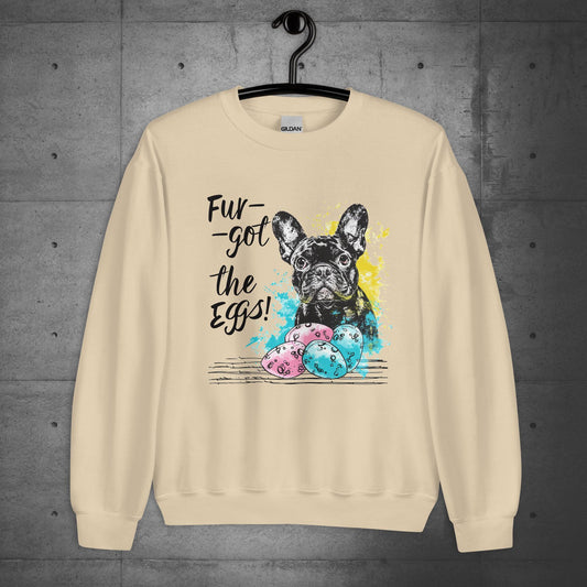 Frenchie Fur-got the Eggs - Unisex Sweatshirt - Frenchie Emporium