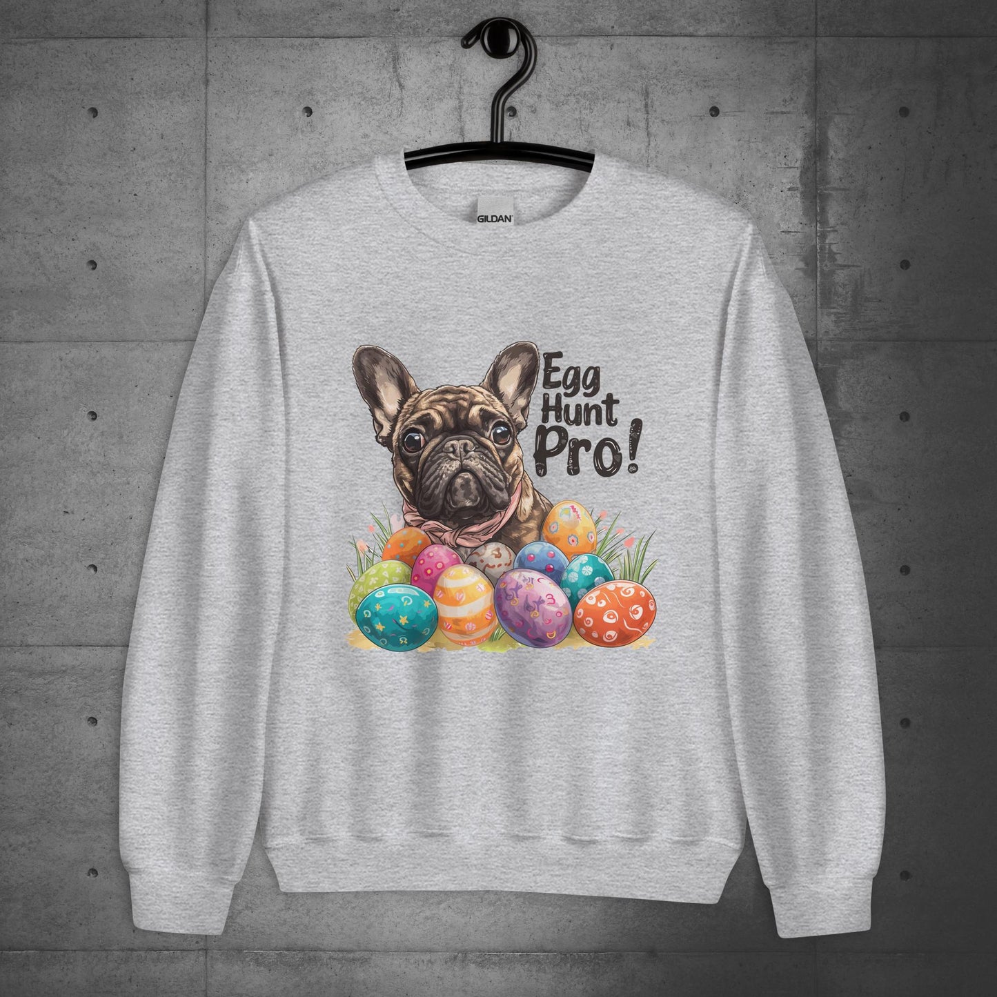 French Bulldog "Egg Hunt Pro !" - Unisex Sweatshirt