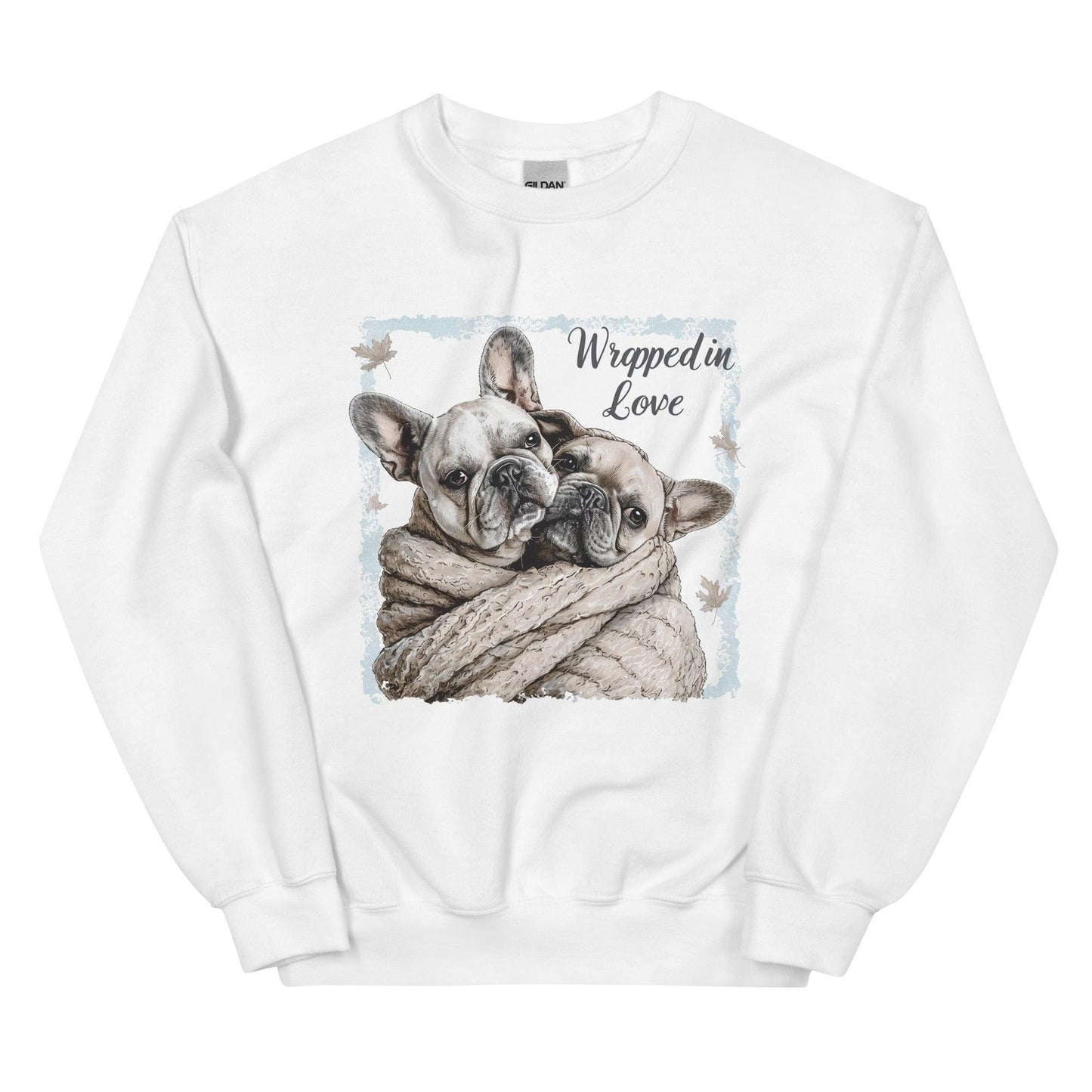 "Wrapped in Love" - Unisex Sweatshirt - Frenchie Emporium
