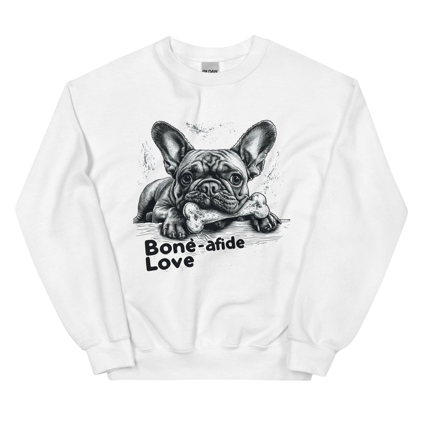 "Bone-afide Love" Unisex Sweatshirt - Frenchie Emporium