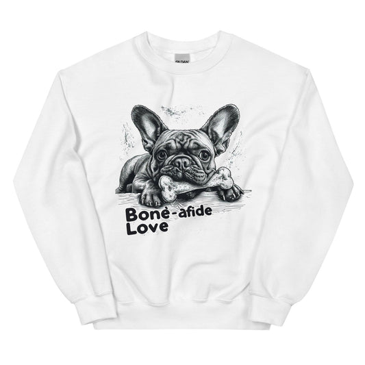 "Bone-afide Love" Unisex Sweatshirt - Frenchie Emporium
