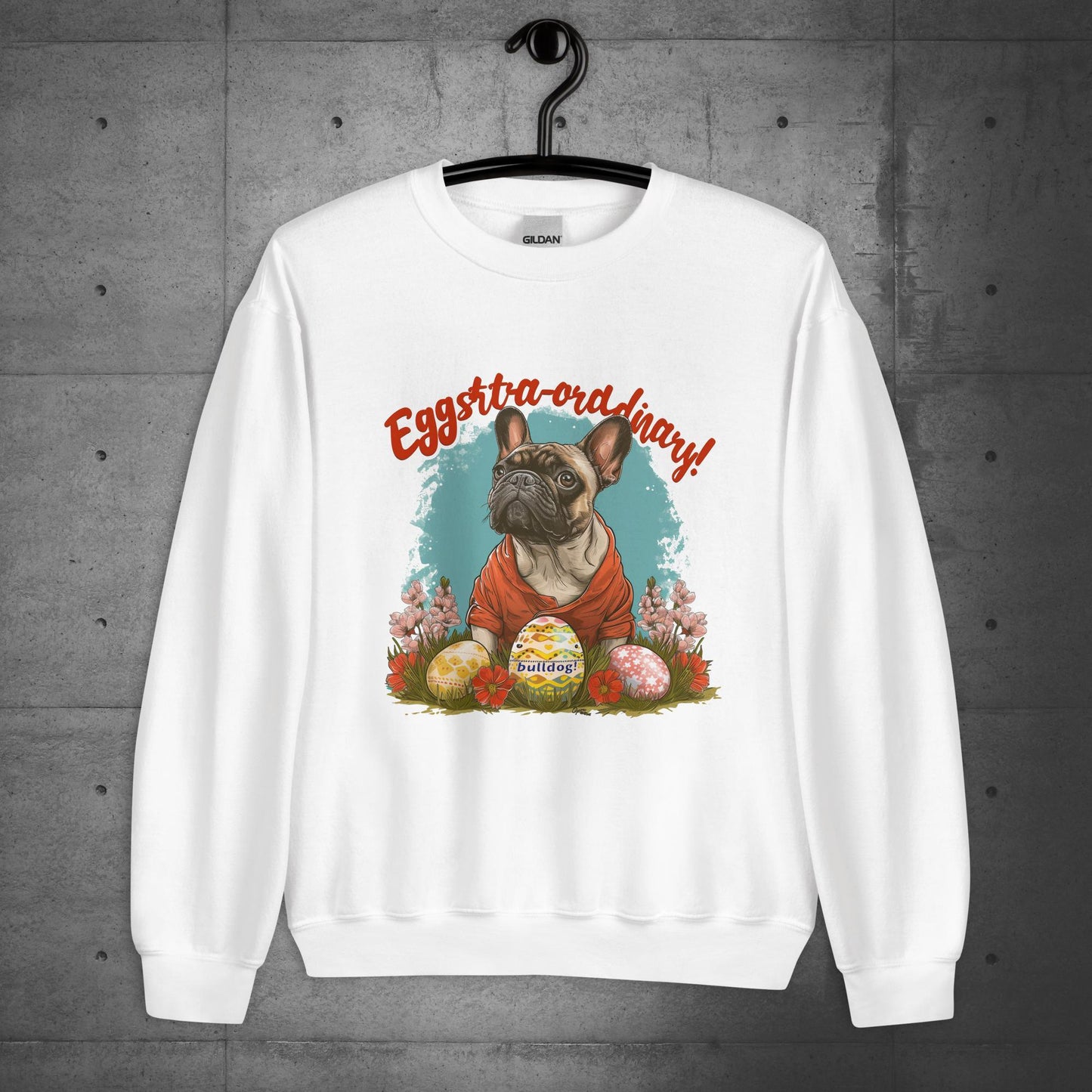 French Bulldog Eggstraordinary Unisex Sweatshirt - Frenchie Emporium