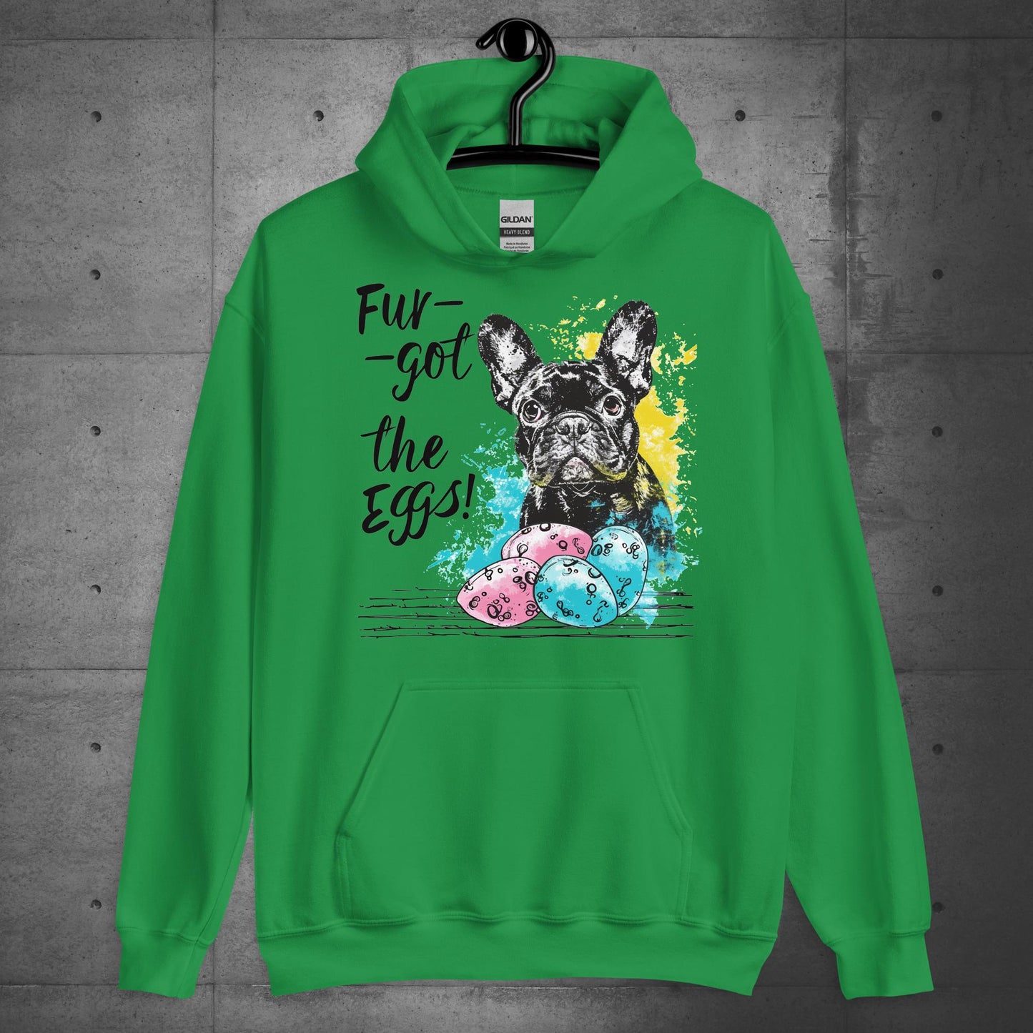 Fur-got the Eggs-Frenchie Unisex Hoodie - Frenchie Emporium