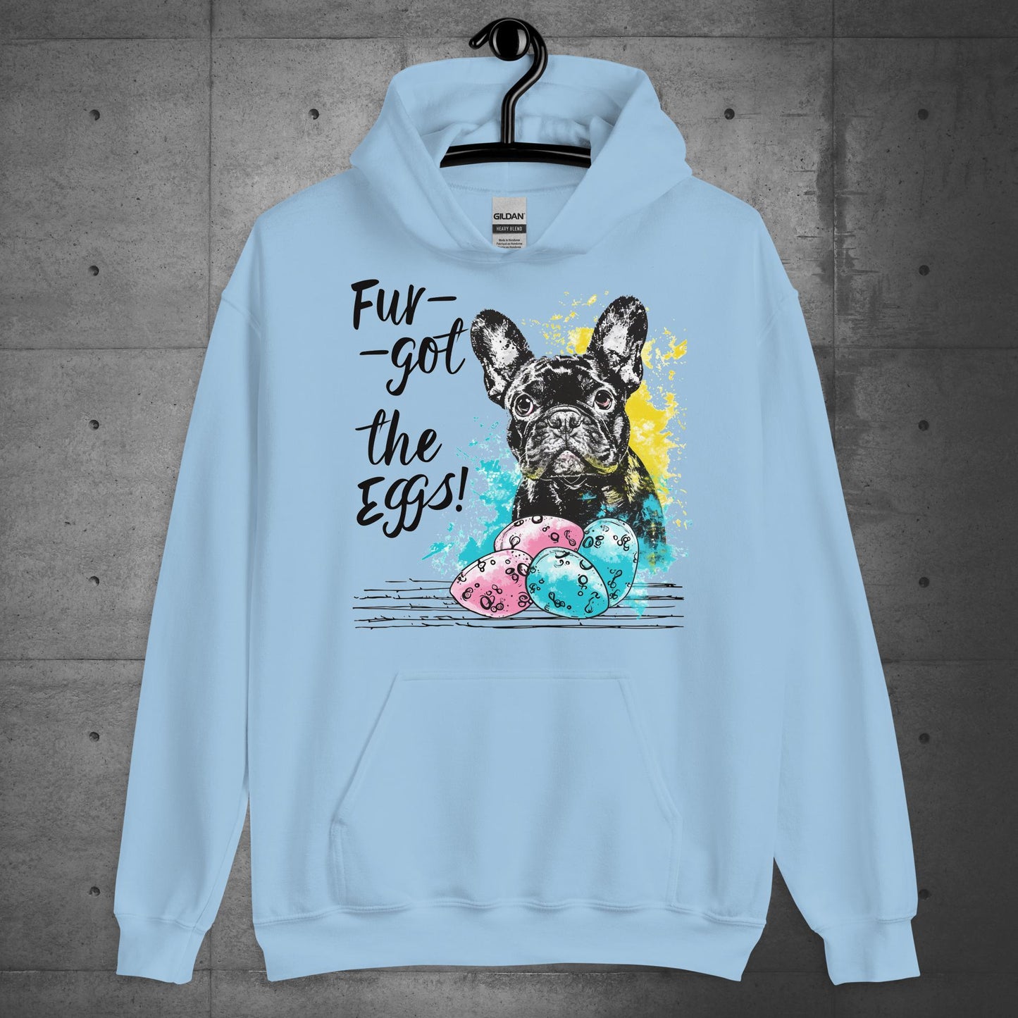 Fur-got the Eggs-Frenchie Unisex Hoodie - Frenchie Emporium