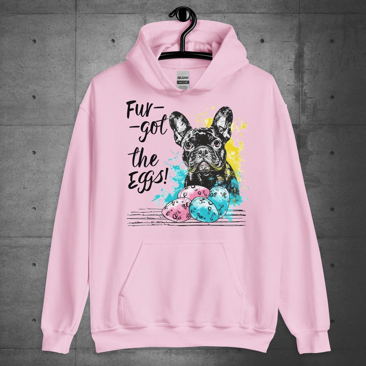 Fur-got the Eggs-Frenchie Unisex Hoodie - Frenchie Emporium
