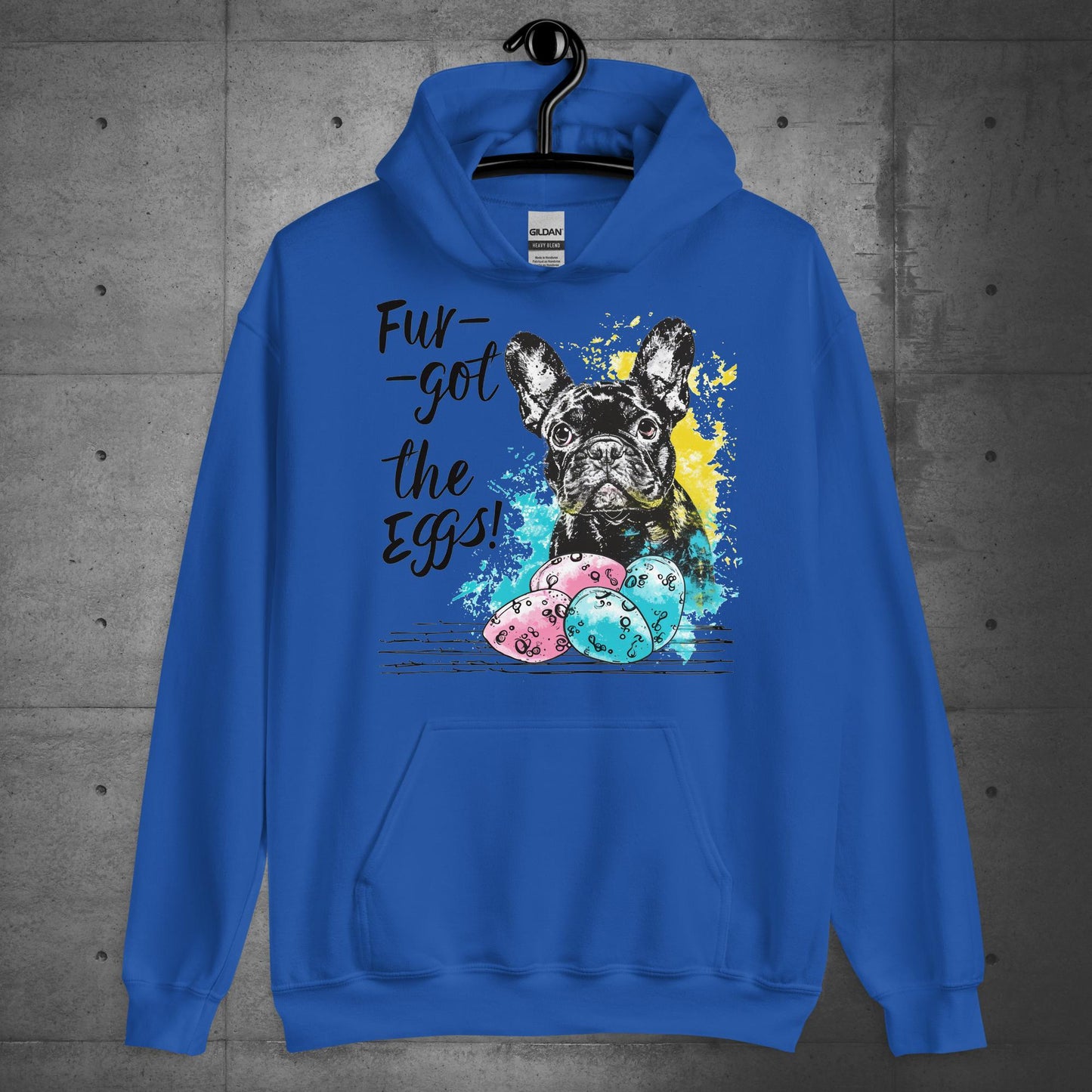 Fur-got the Eggs-Frenchie Unisex Hoodie - Frenchie Emporium