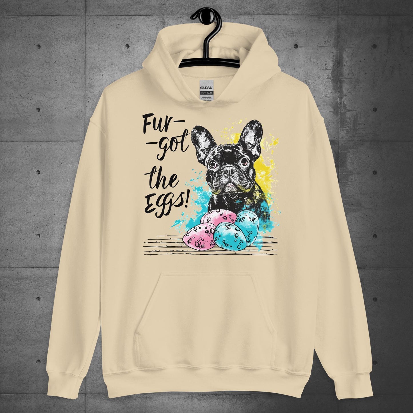 Fur-got the Eggs-Frenchie Unisex Hoodie - Frenchie Emporium