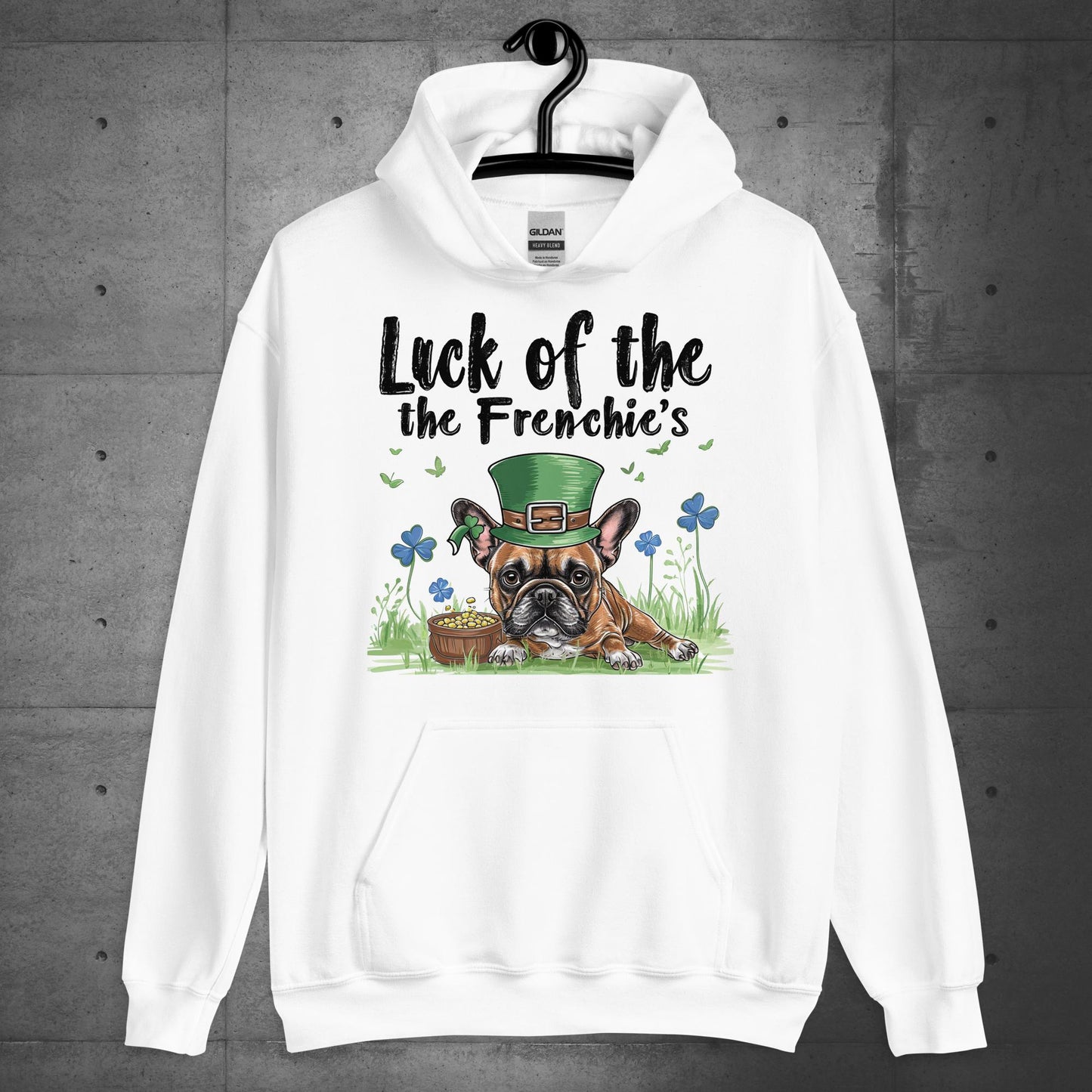 Luck of the Frenchie's-French Bulldog Unisex Hoodie