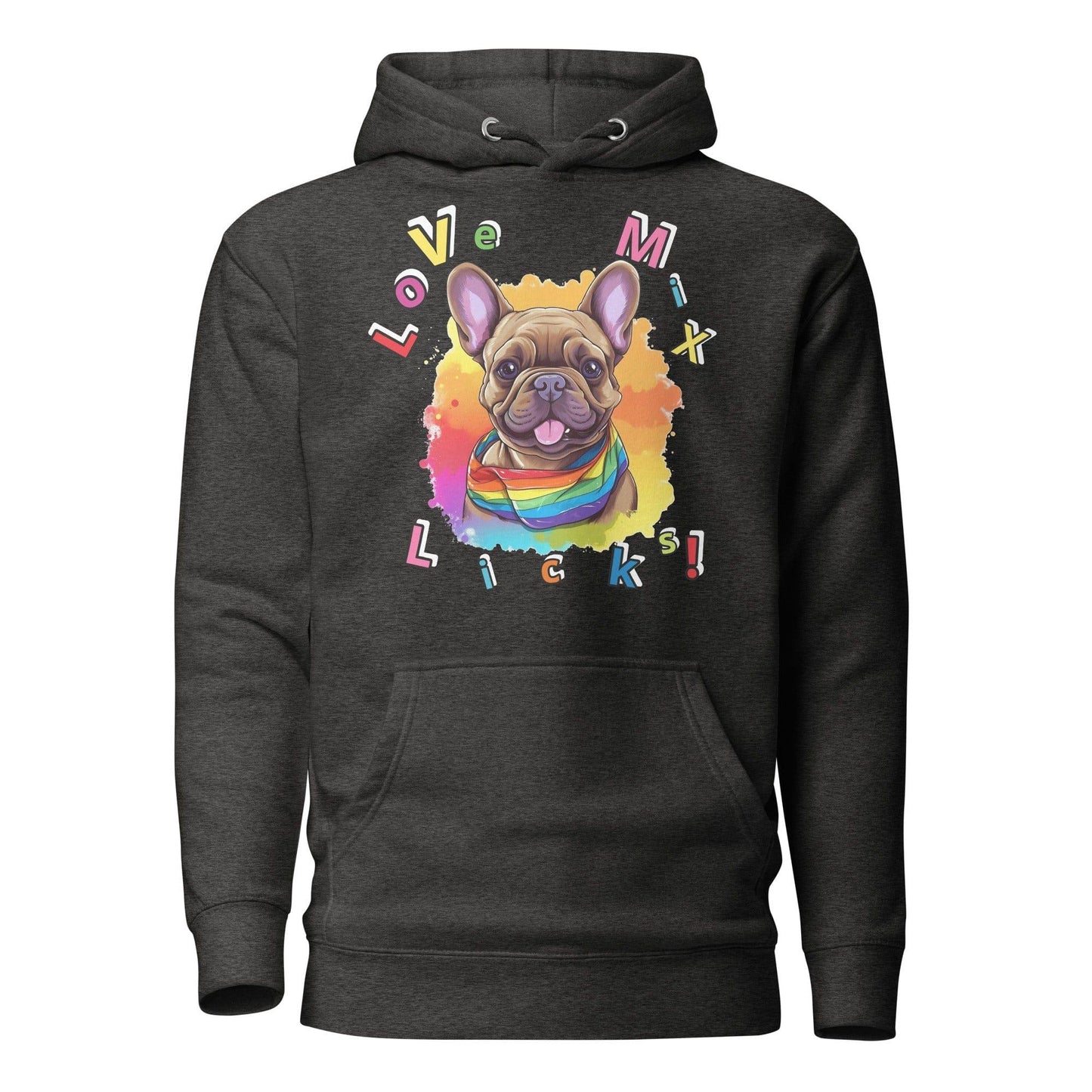 Frenchie Pride "Love, Mix, Licks" Hoodie - Frenchie Emporium