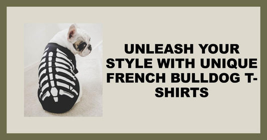 Unleash Your Style with Unique French Bulldog T-Shirts - Frenchie Emporium