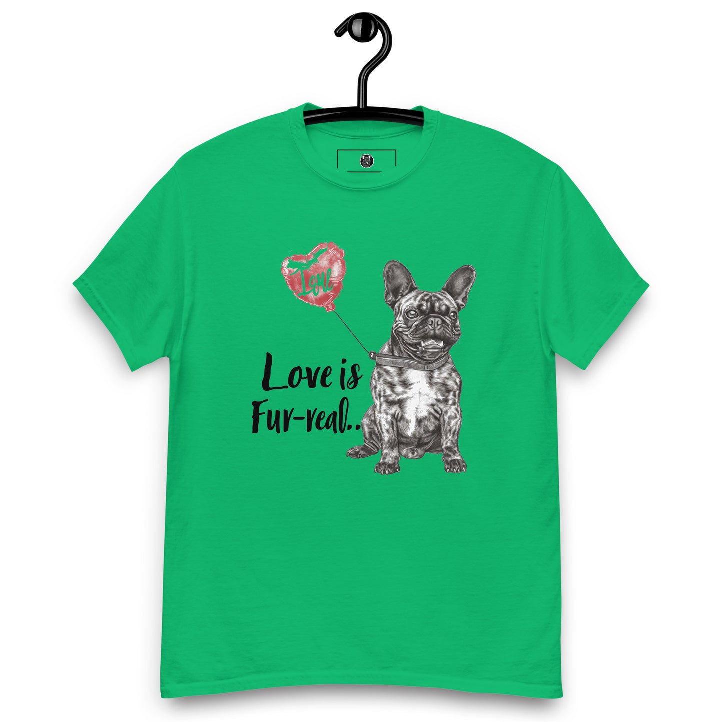 "Love is Fur-real" Unisex T-Shirt - Frenchie Emporium