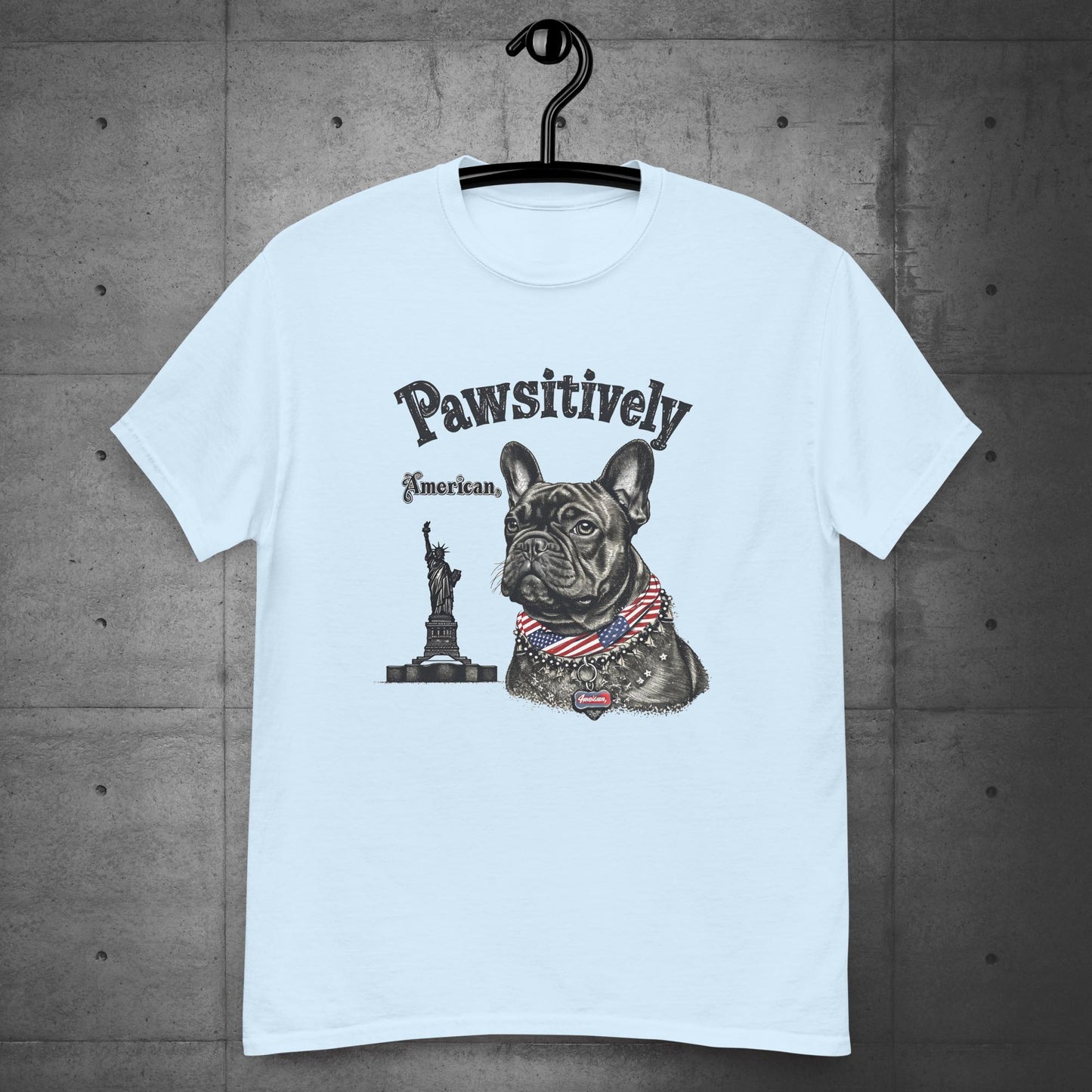 "Pawsitively American" French Bulldog - Unisex T-Shirt