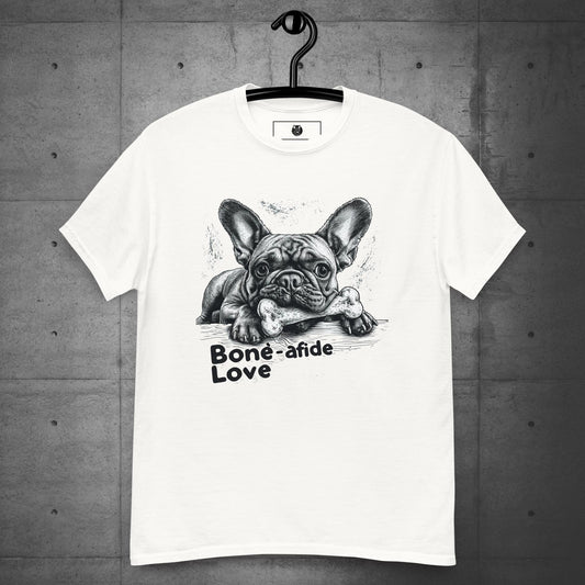 "Bone-afide Love" Unisex T-Shirt - Frenchie Emporium