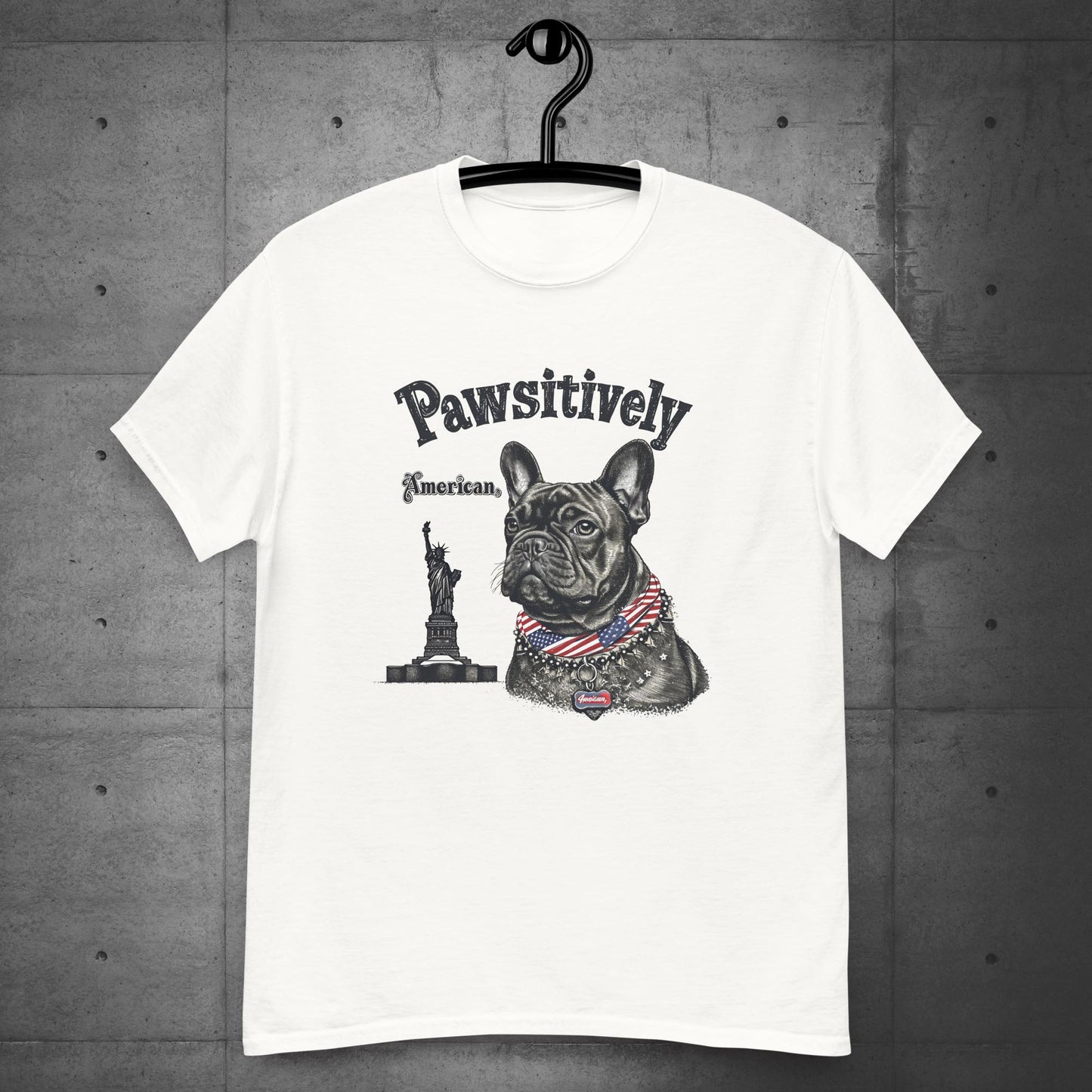 "Pawsitively American" French Bulldog - Unisex T-Shirt