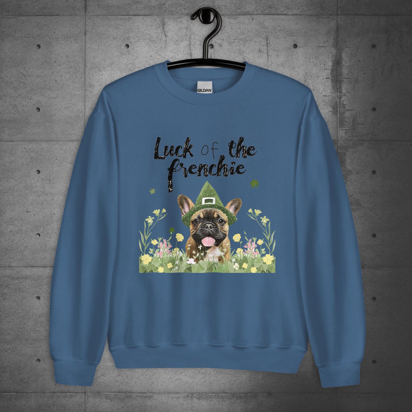 Luck of the Frenchie-French Bulldog Unisex Sweatshirt