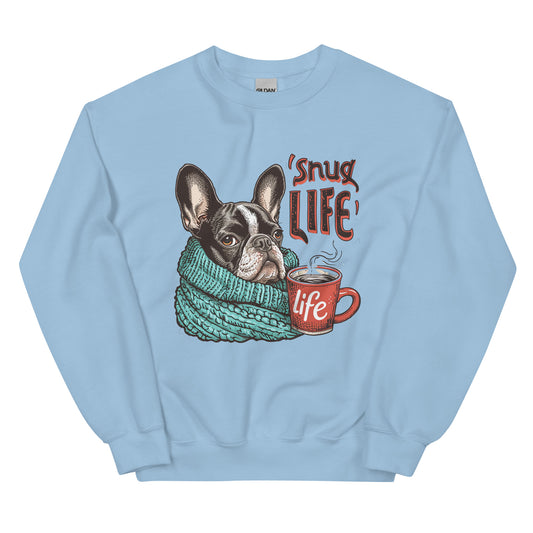 Snug Life Frenchie Unisex Sweatshirt