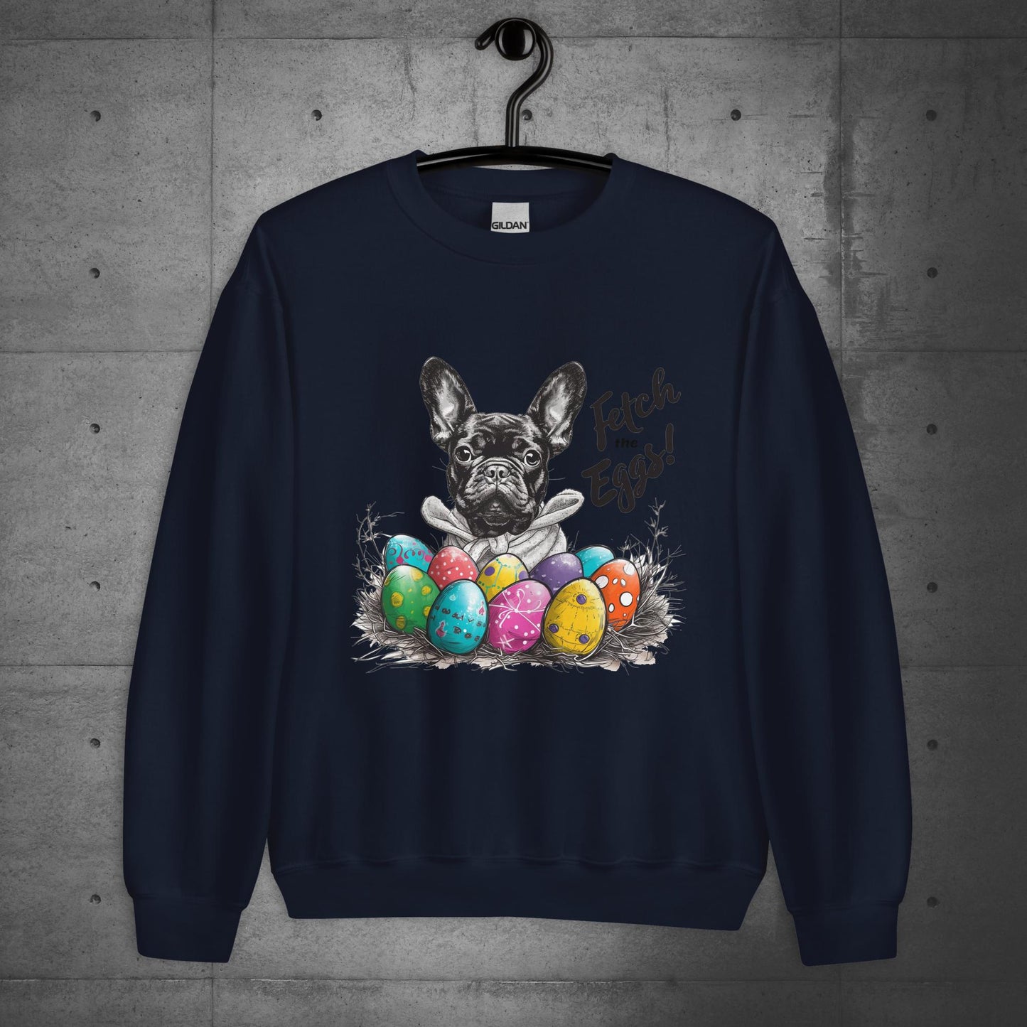 French Bulldog Fetch The Eggs Unisex Sweatshirt