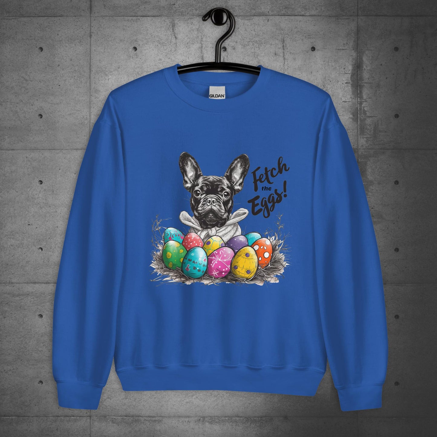 French Bulldog Fetch The Eggs Unisex Sweatshirt