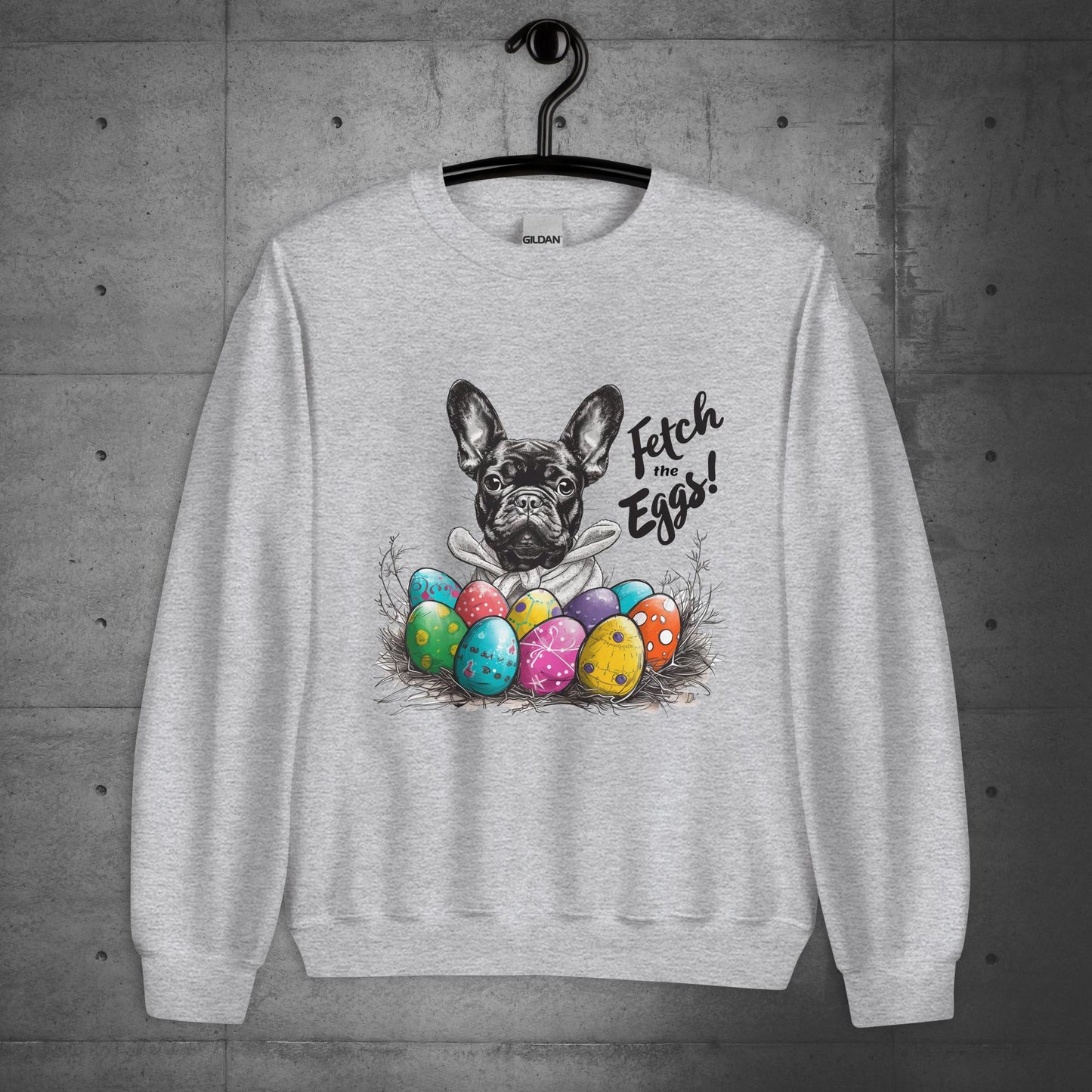 French Bulldog Fetch The Eggs Unisex Sweatshirt