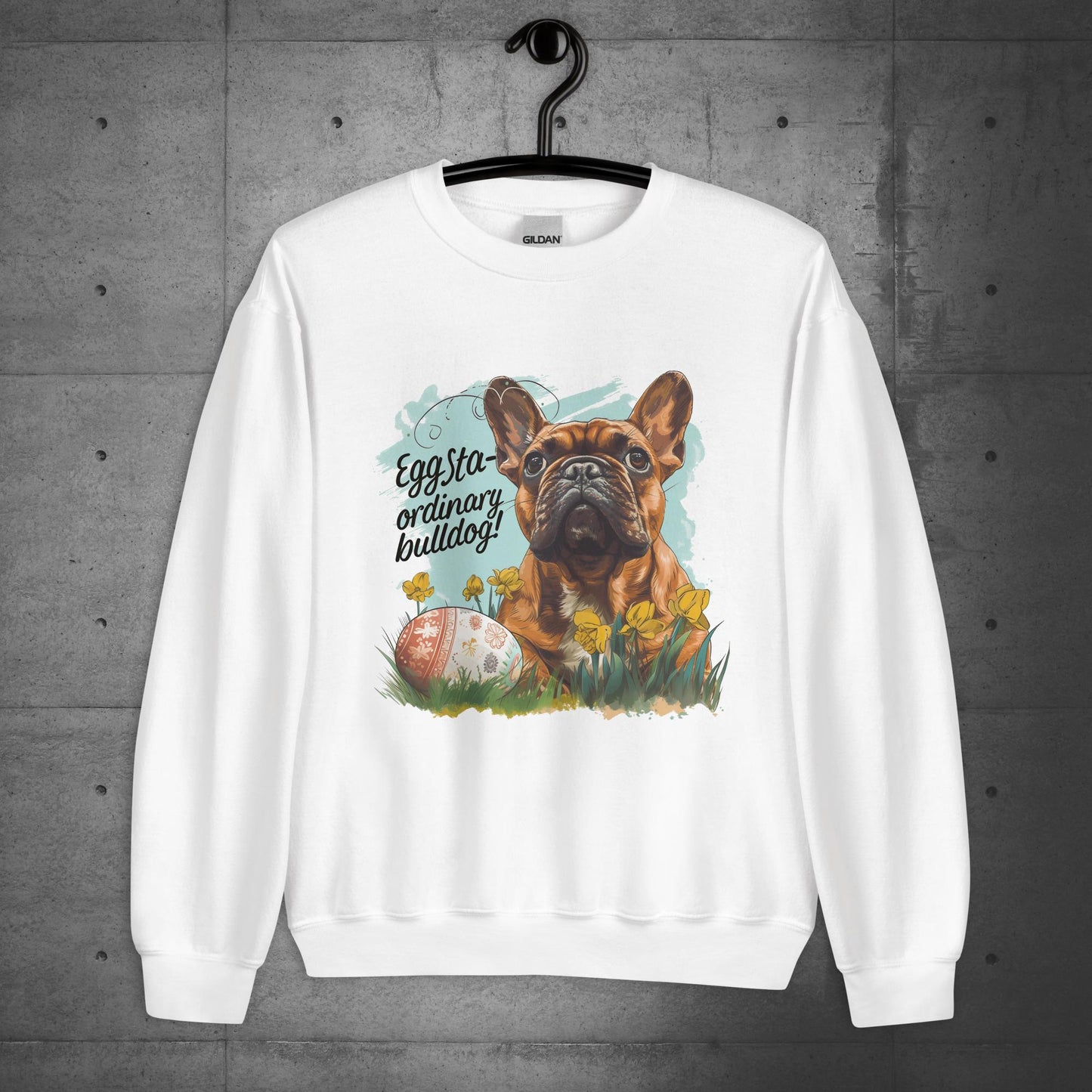 "Eggstra-ordinary Bulldog" - Unisex Sweatshirt - Frenchie Emporium