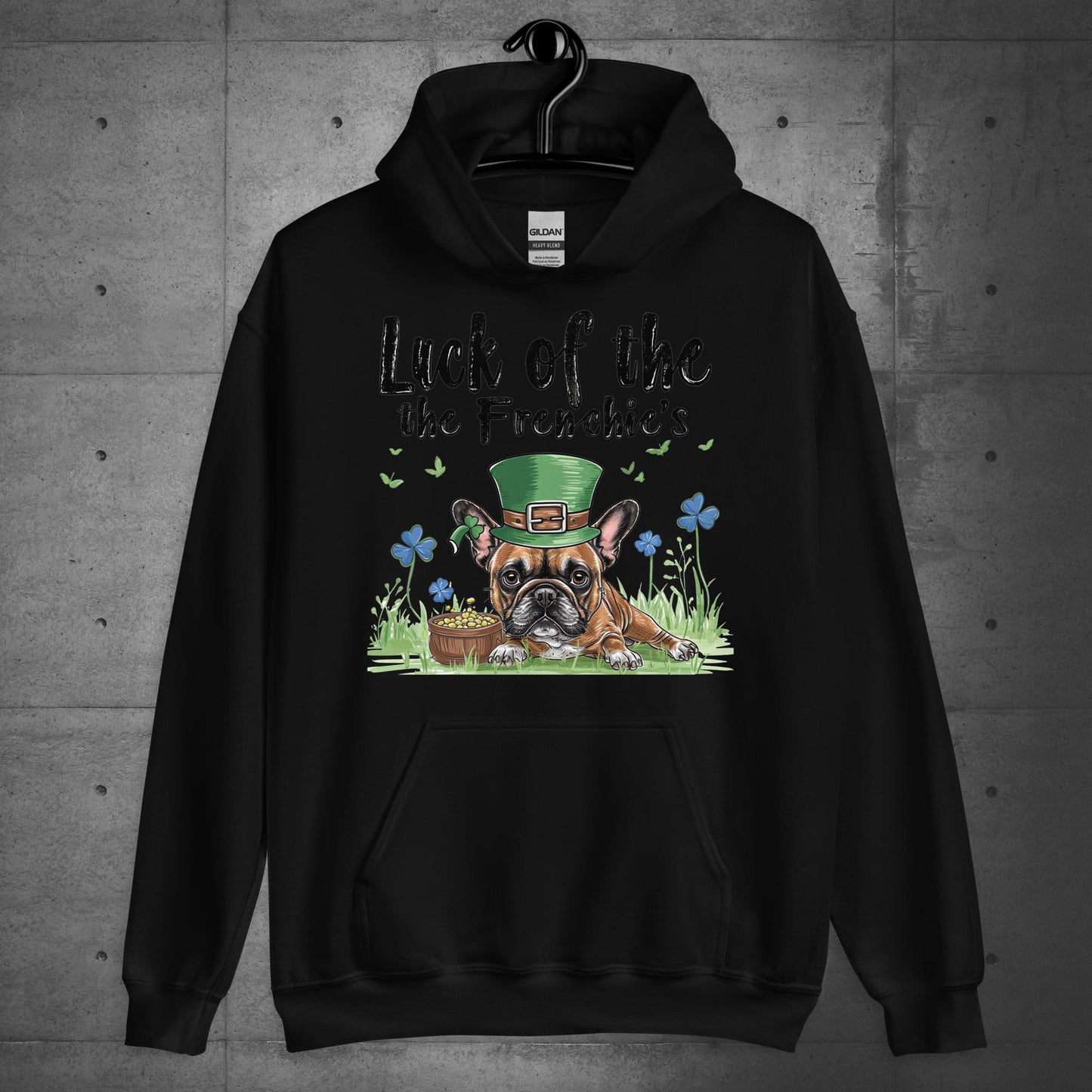 Luck of the Frenchie's-French Bulldog Unisex Hoodie